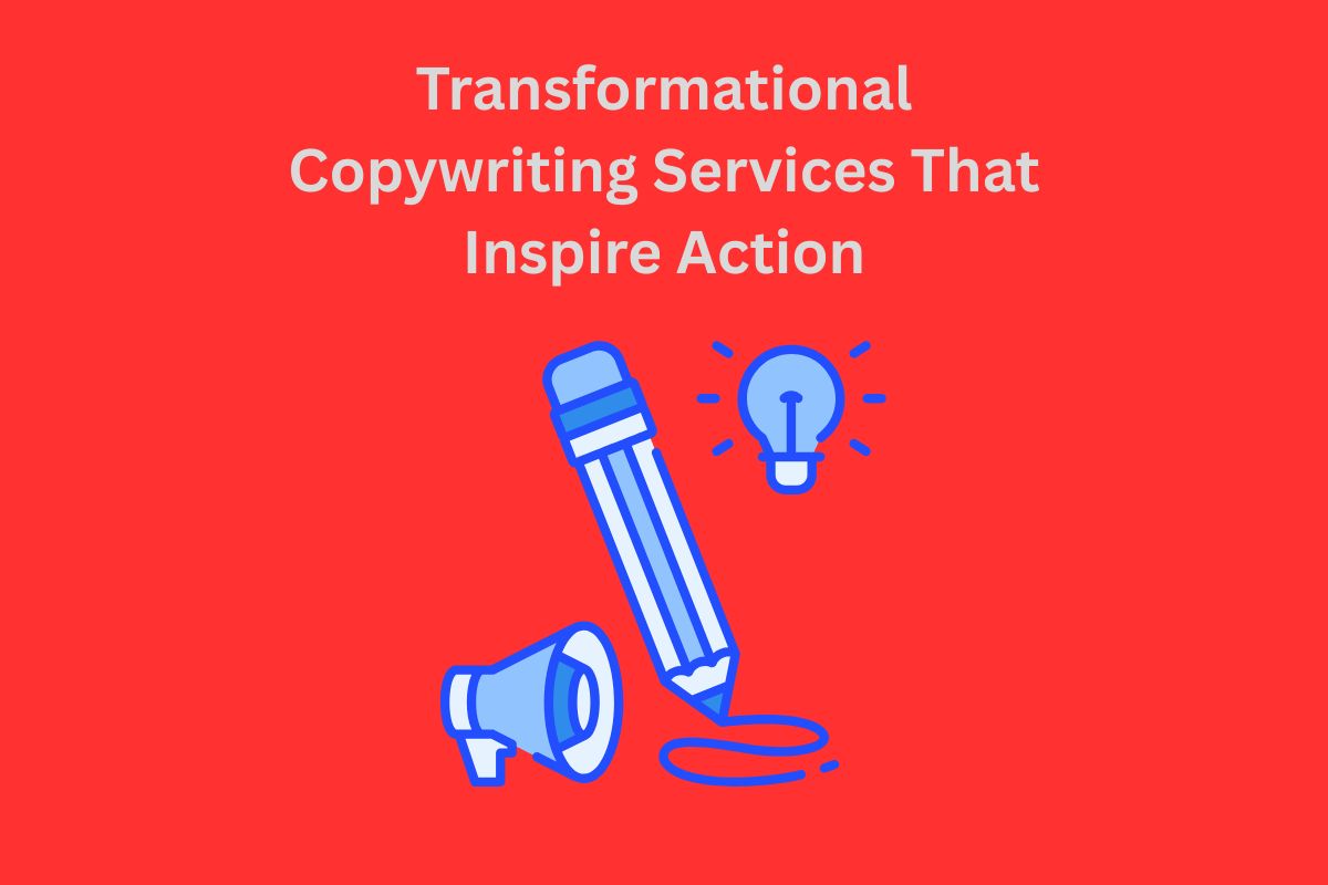 Transformational Copywriting Services That Inspire Action