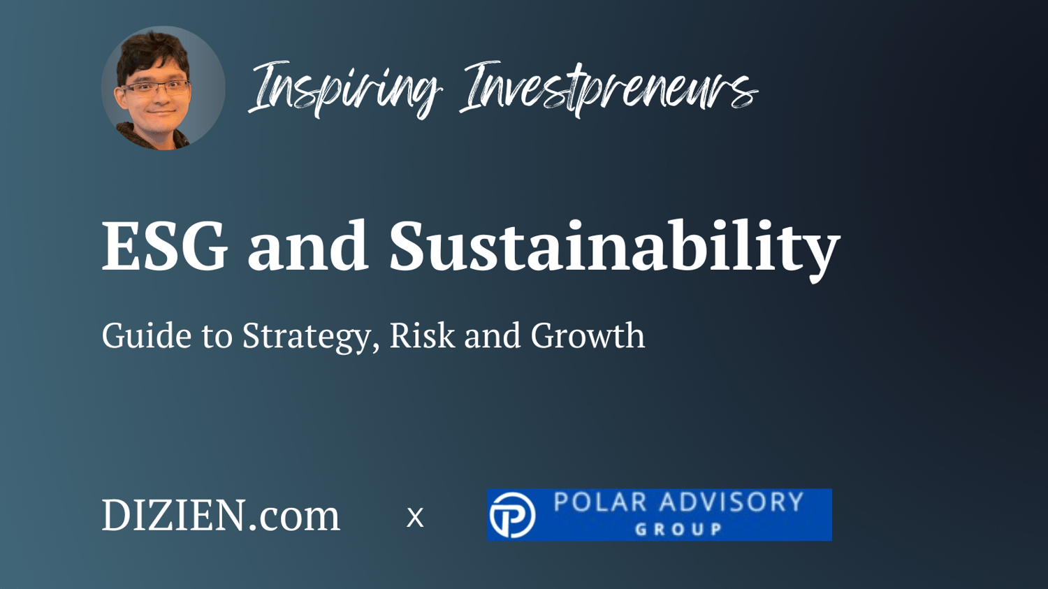 ESG & Corporate Sustainability Guide to Strategy, Risk, Growth with Polar Advisory Group