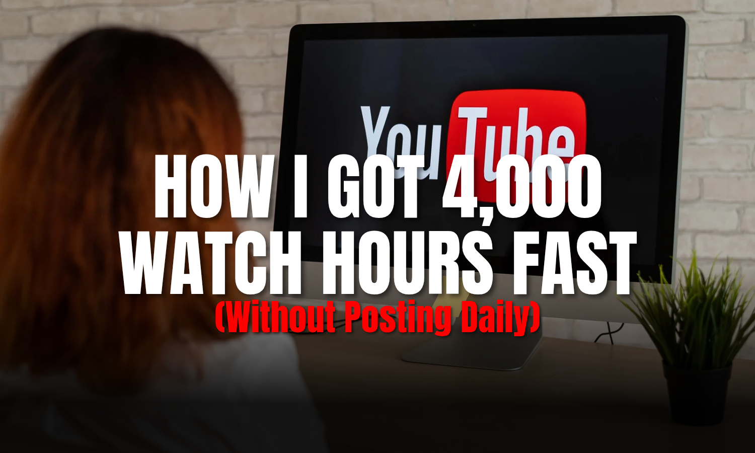 How I Got 4,000 Watch Hours FAST (Without Posting Daily)