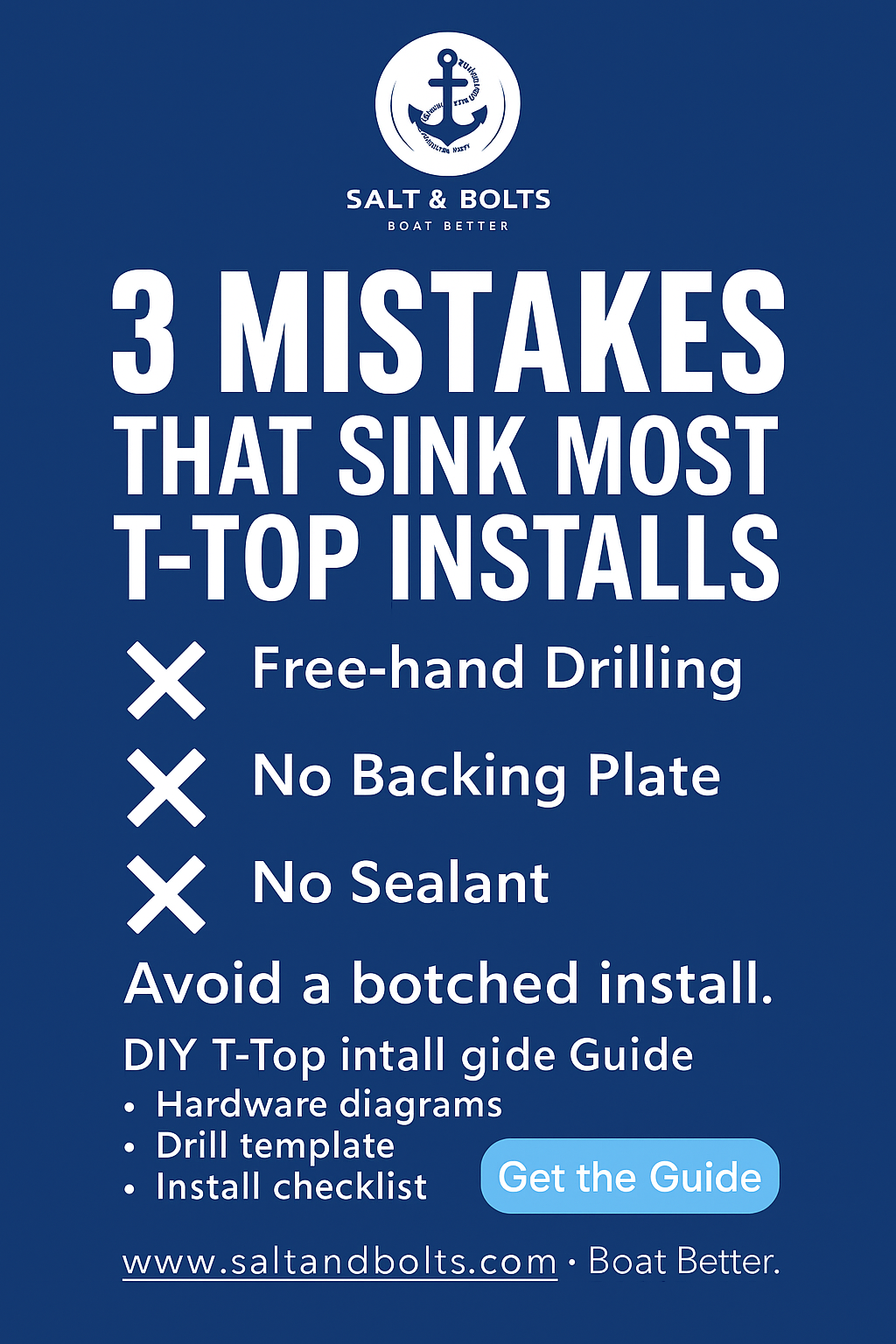 Infographic by Salt & Bolts highlighting three common T-Top installation mistakes and promoting the DIY T-Top Install Guide with a call to action button.