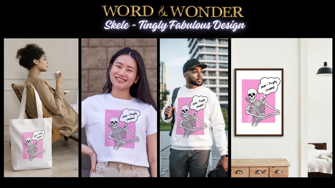Skele-Tingly Fabulous – Spooky Skeleton Design for Apparel, Decor & Digital Use