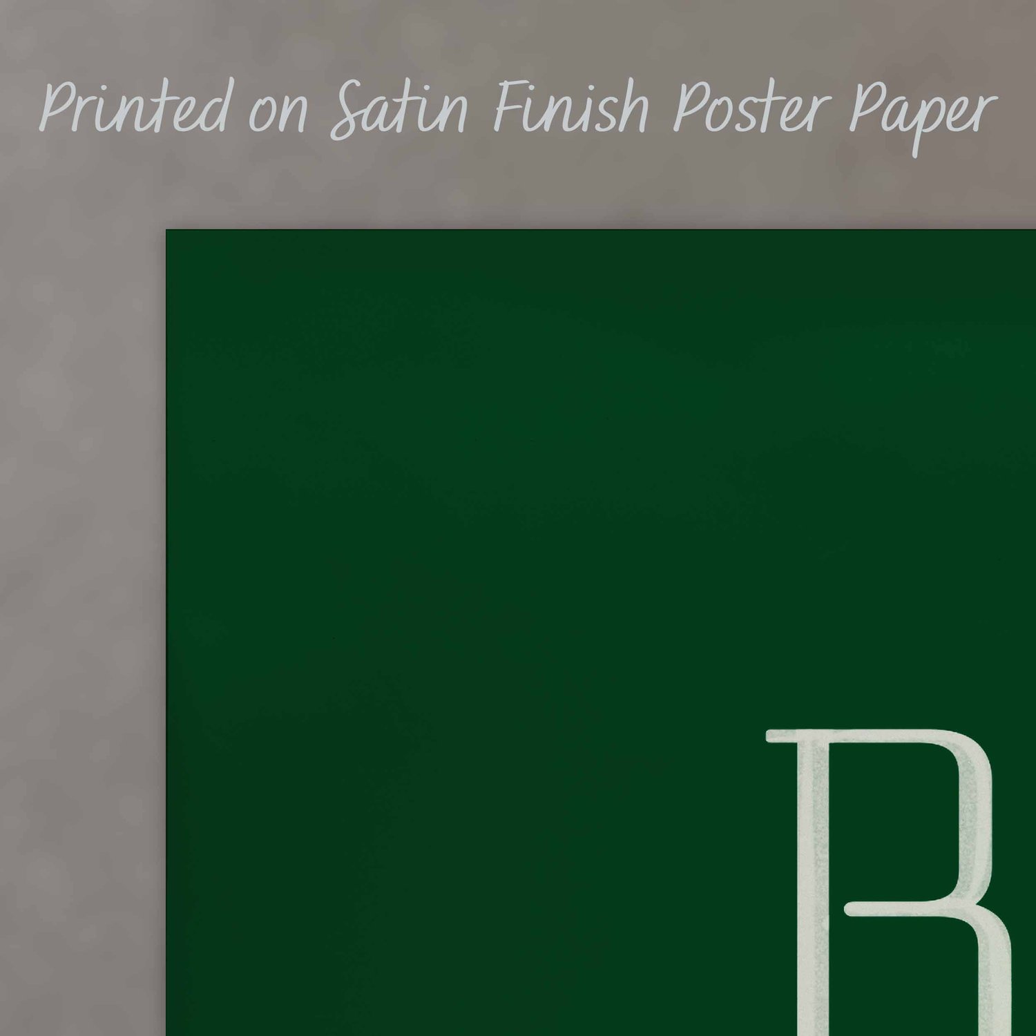 A close up of a poster with text saying “Printed on Satin Finish Poster Paper”