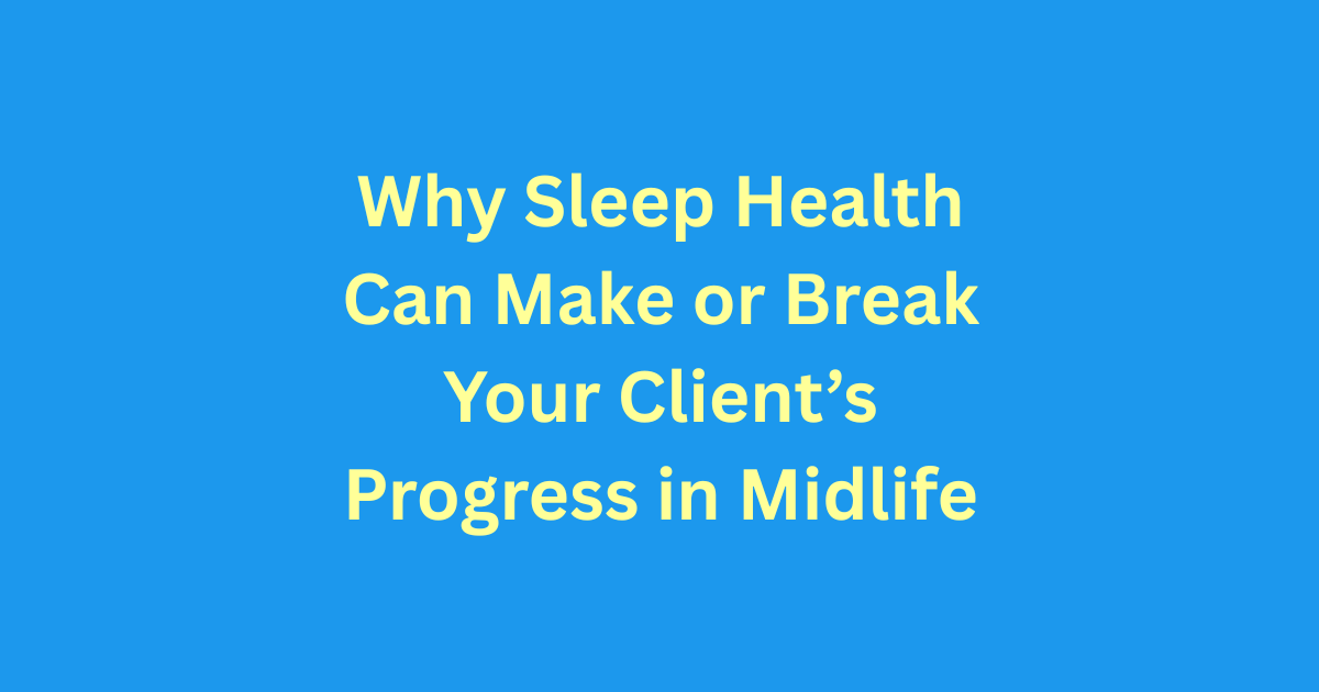 Menopause sleep. Menopause health coach.