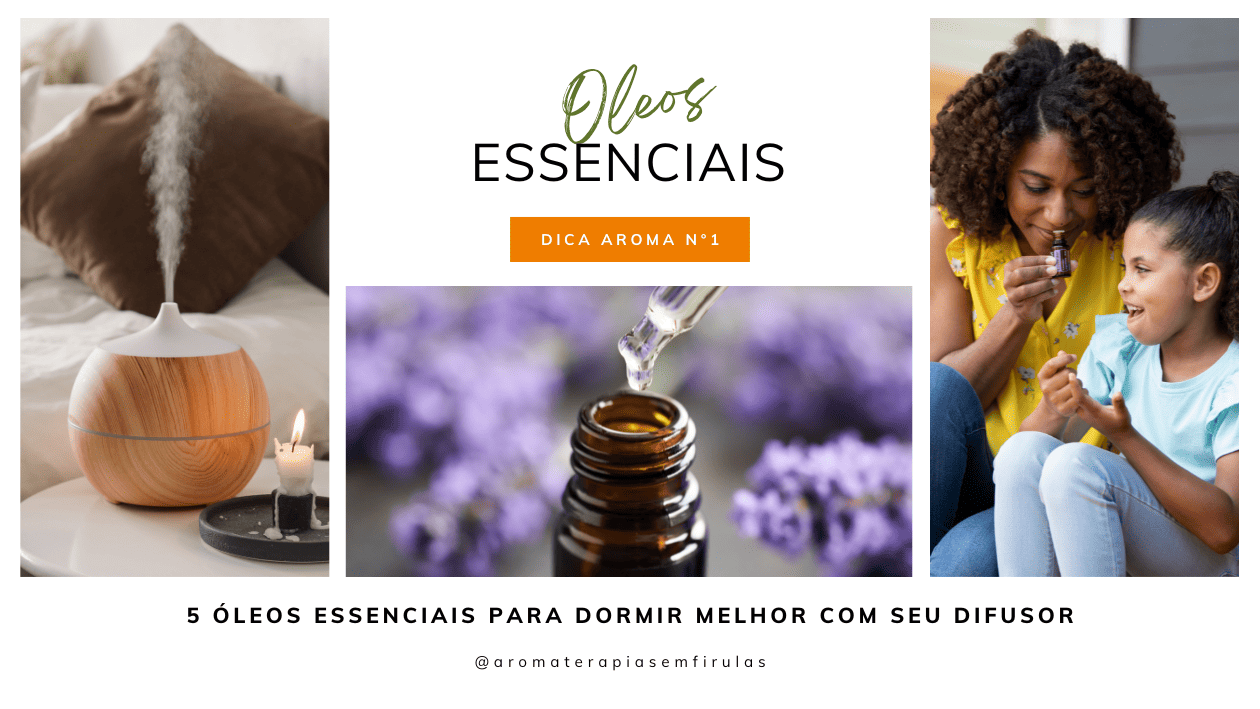5 Óleos Essenciais para Dormir Bem com Seu Difusor