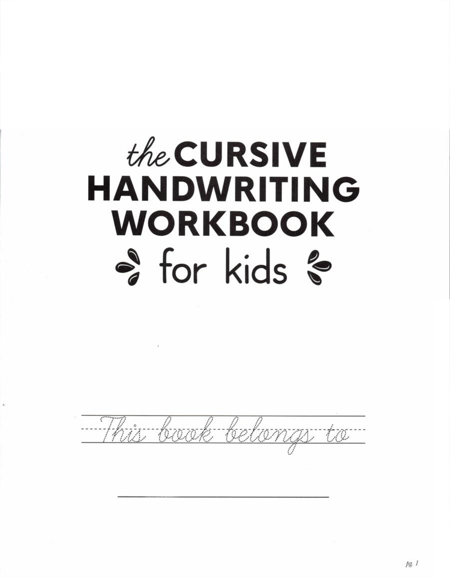 The Cursive Handwriting WorkBook For Kids