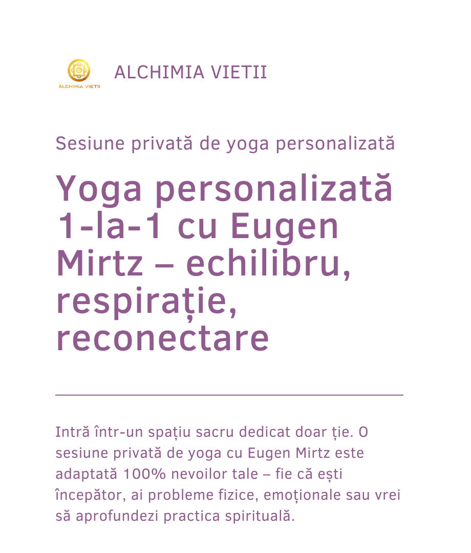 Această sesiune privată de yoga este gândită special pentru tine, în funcție de starea ta fizică, emoțională și spirituală. Eugen Mirtz, cu o experiență de peste 40 de ani în yoga autentică, te va ghida într-un proces profund de reconectare interioară și 