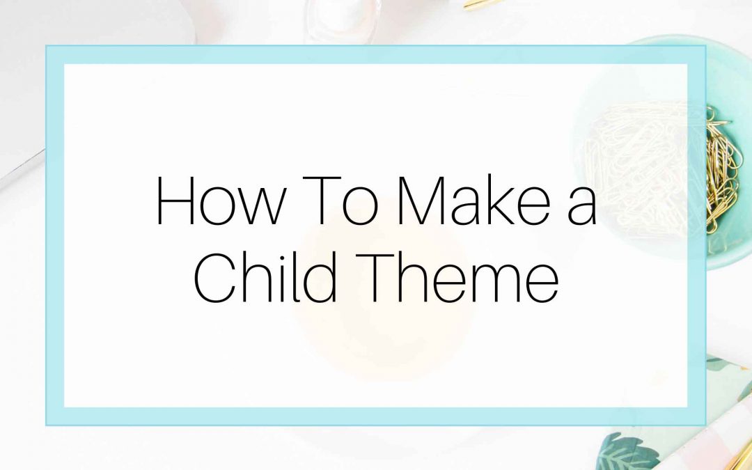Creative theme: How to make a child creative theme
