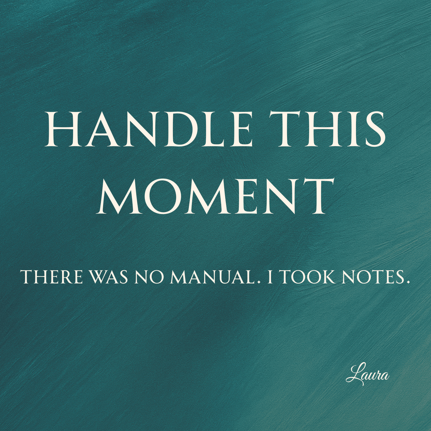 Handle This Moment