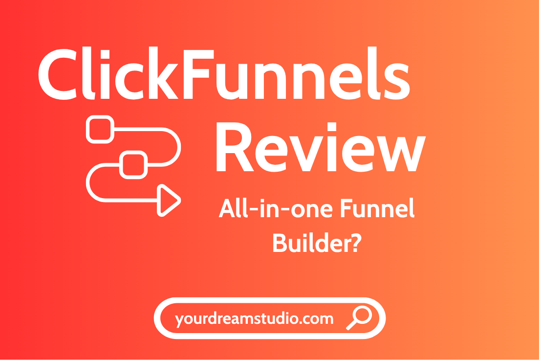 ClickFunnels 2025 Review, The Best All-in-one Funnel Builder for Creators and Small Businesses