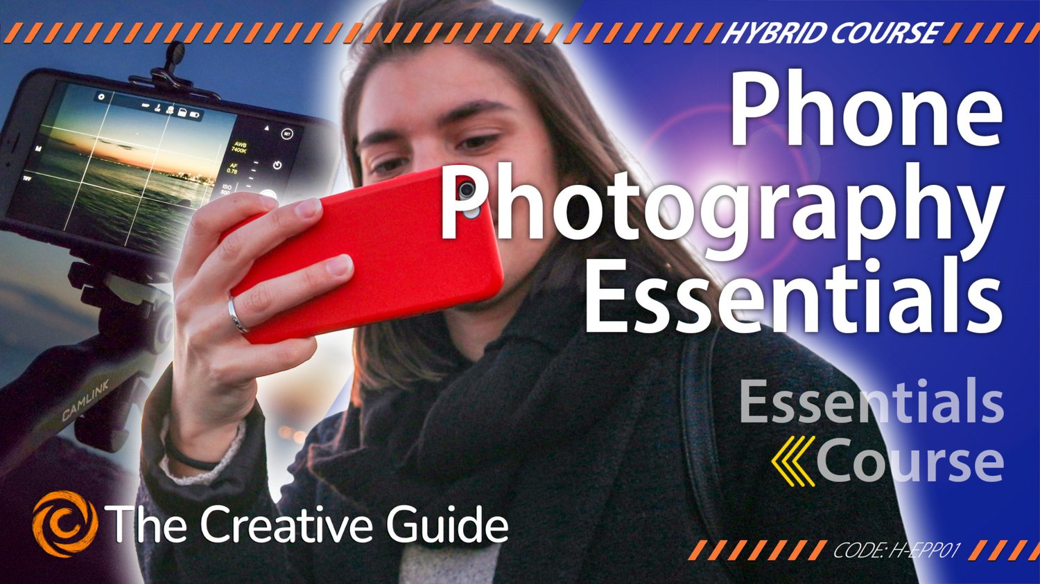 A young woman with long hair holds a red smartphone, reviewing a photo. Behind them, a phone mounted on a tripod displays a sunset scene. The title "Phone Photography Essentials" appears over a blue background with The Creative Guide logo.