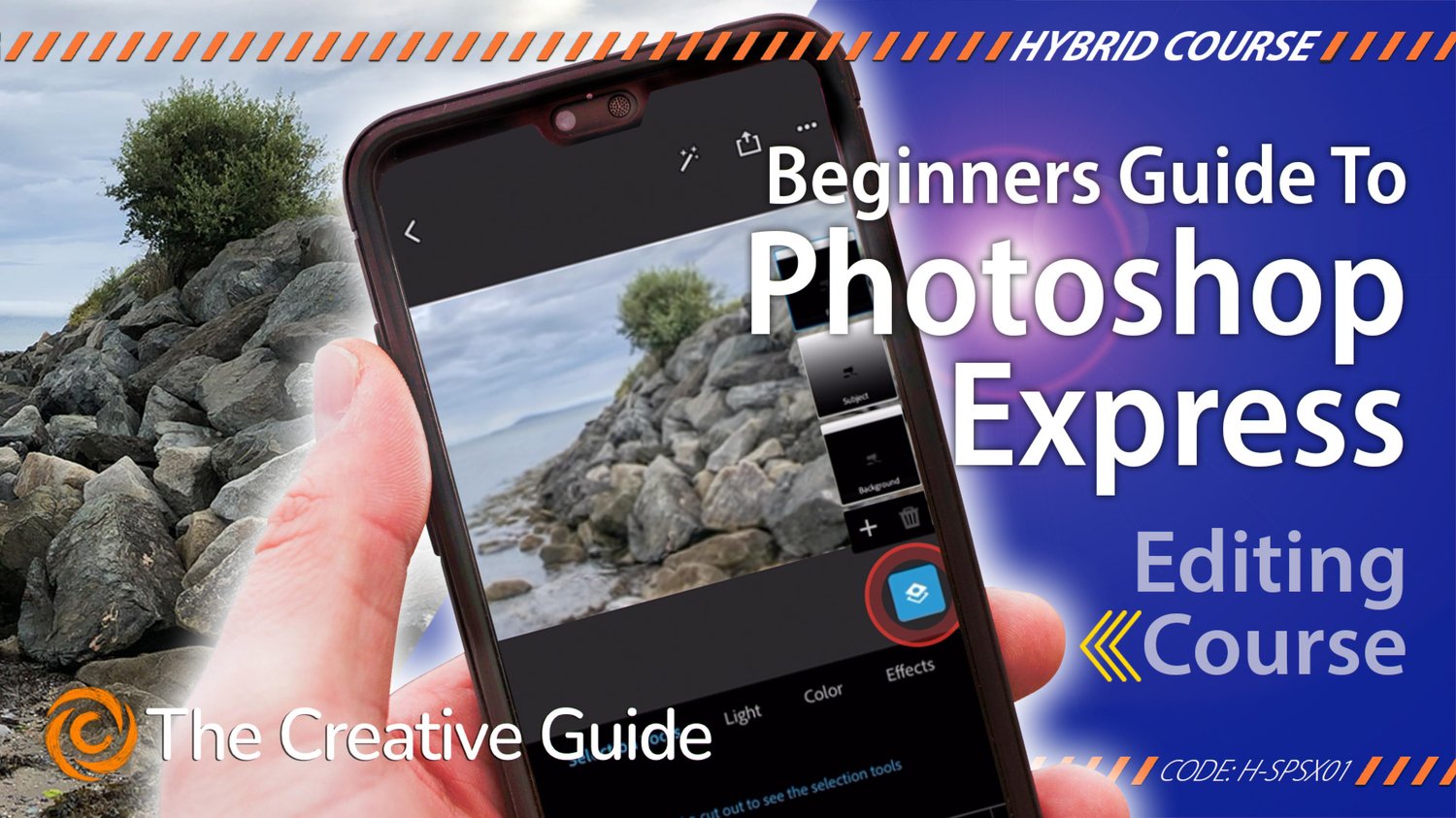A hand holds a smartphone editing an image of rocks by the sea in Photoshop Express. The interface shows editing tools. The background blends a real photo with a blue-purple graphic overlay and course title.