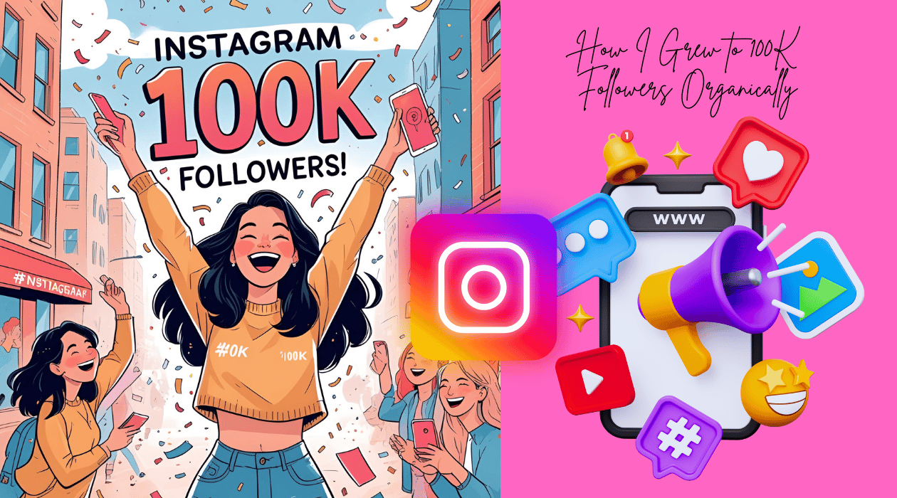 How I Grew to 100K Followers Organically