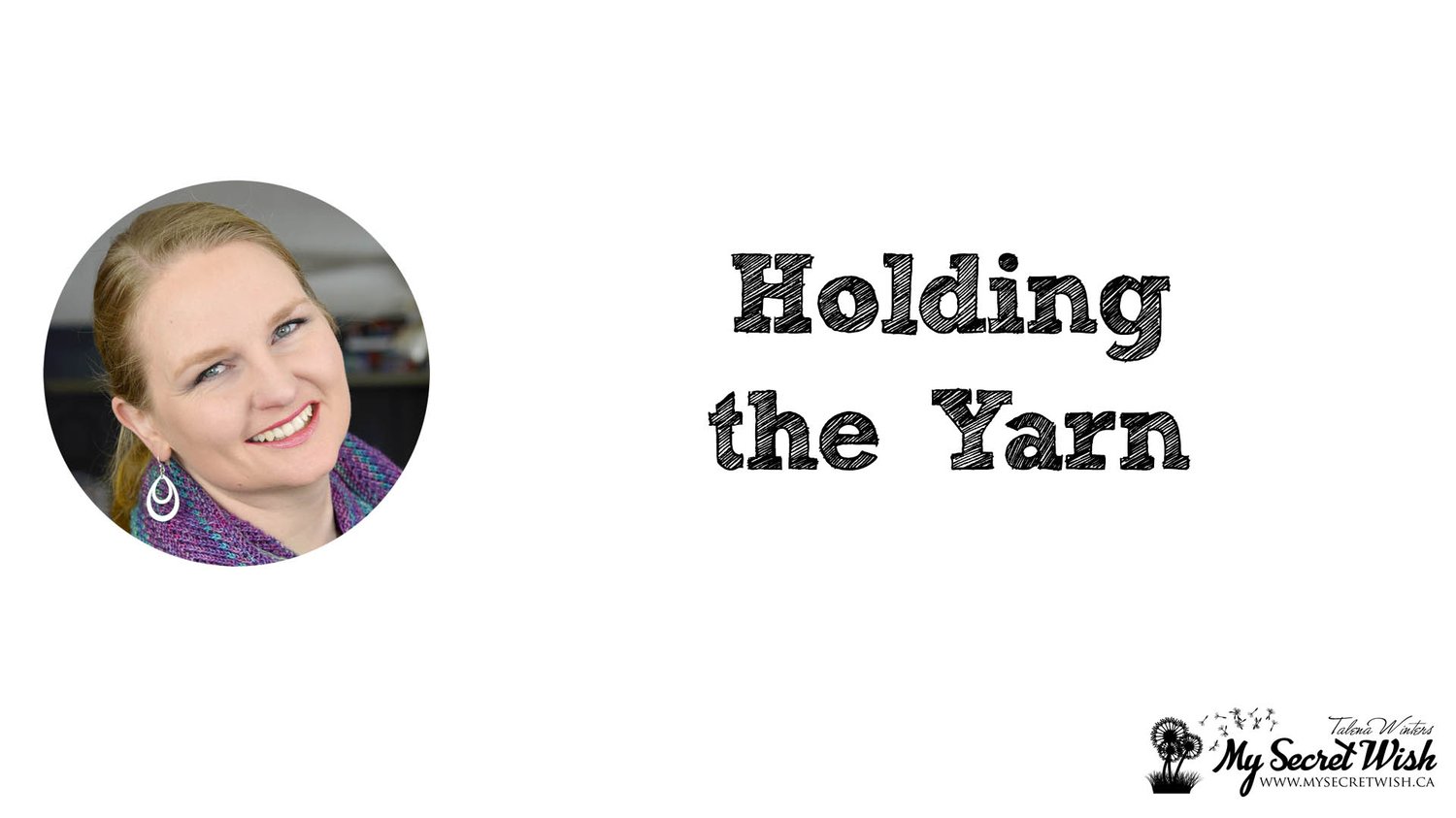 Holding the Yarn video