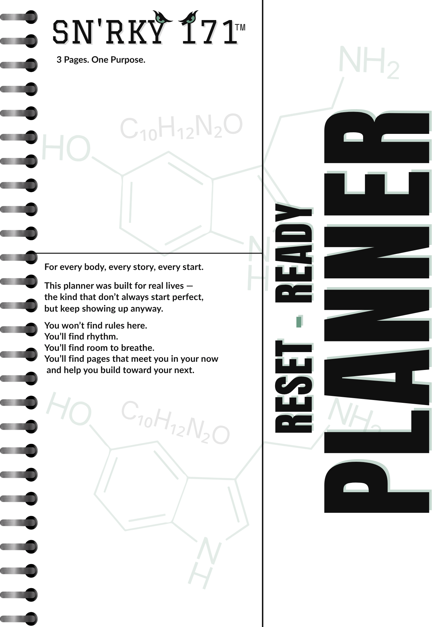 Image of the SN’RKY 171™ Reset-Ready Planner cover — featuring a clean white background with minimalist black text and molecular design elements. Prominently displays the SN’RKY 171™ logo and the words “RESET-READY PLANNER.” A bold, science-inspired visua
