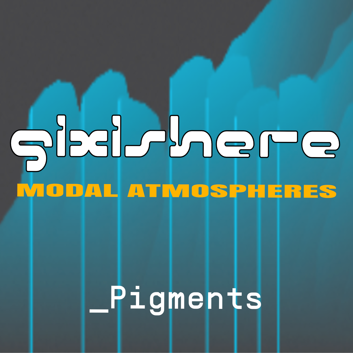 "SixIsHere is a 70+ presets bank for Arturia Pigments"