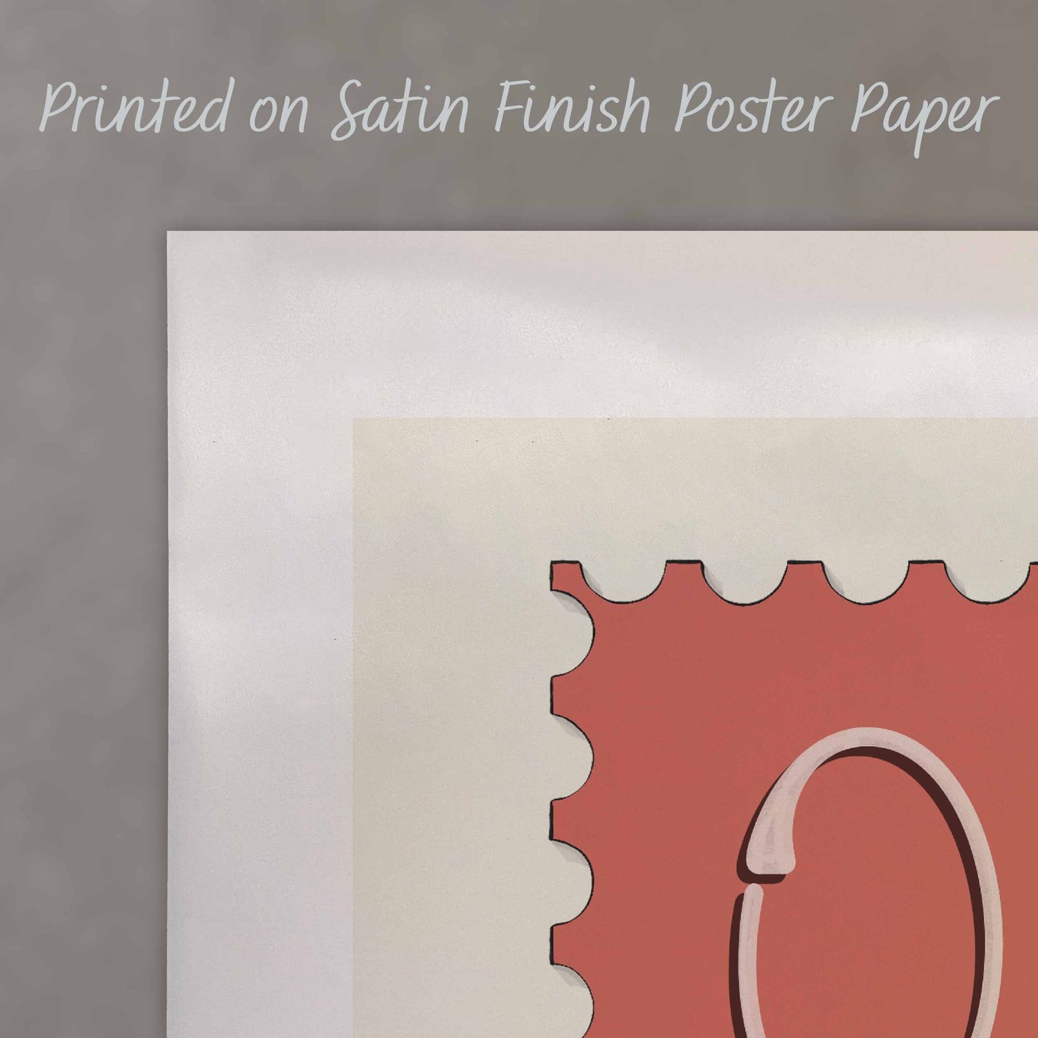 A close up of a poster with text saying “Printed on Satin Finish Poster Paper”