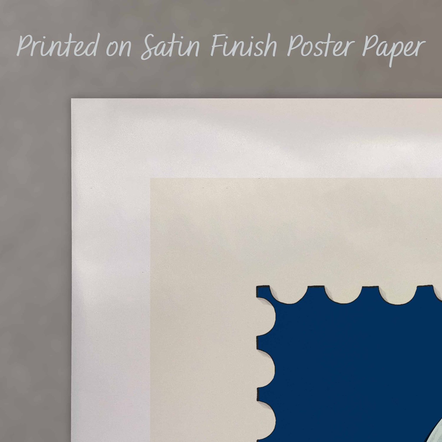 A close up of a poster with text saying “Printed on Satin Finish Poster Paper”