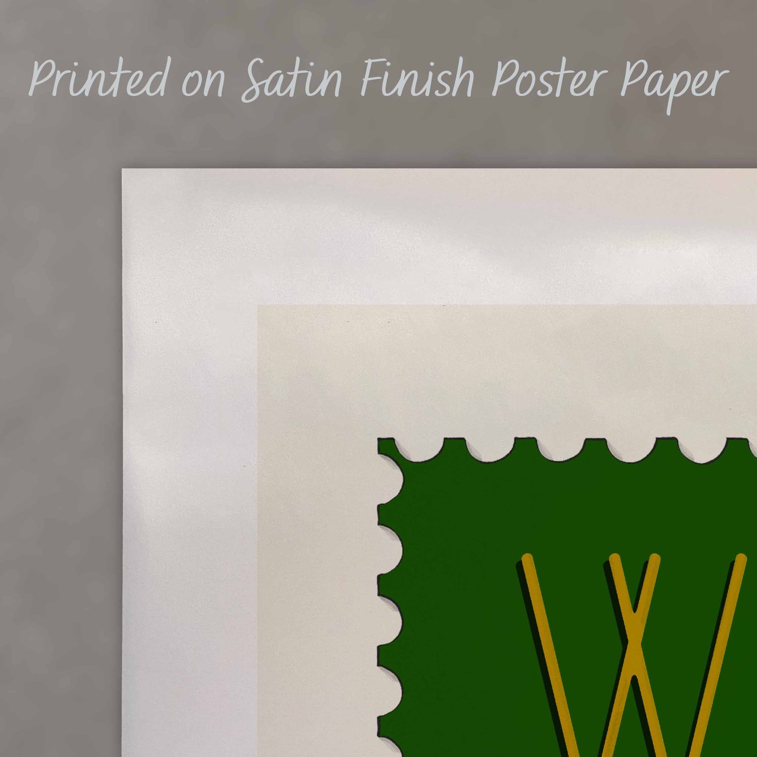 A close up of a poster with text saying “Printed on Satin Finish Poster Paper”