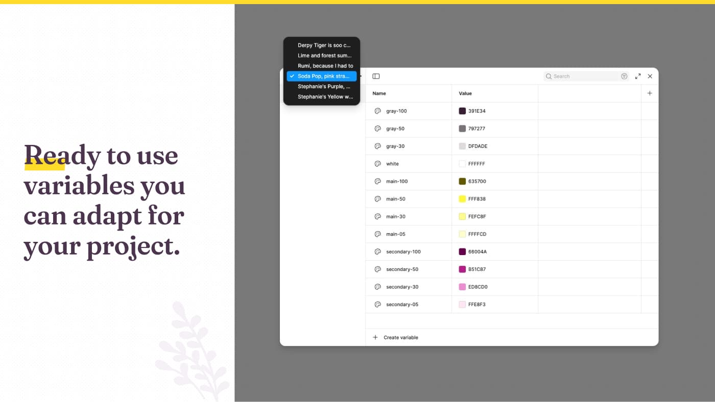 Ready to use variables you can adapt for your project. And a screenshot of the color variables in Figma.