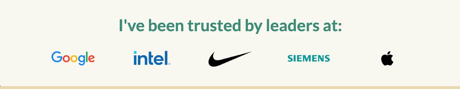 I've been trusted by leaders at famous companies