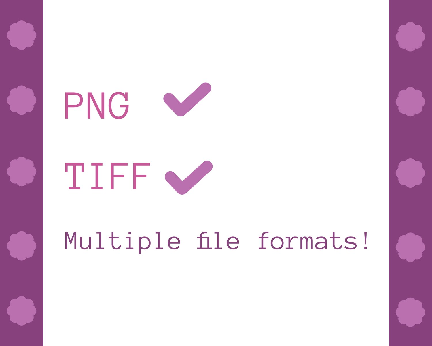 The words PNG and TIFF have big purple checkmarks next to them. Supporting text reads "Multiple file formats!"