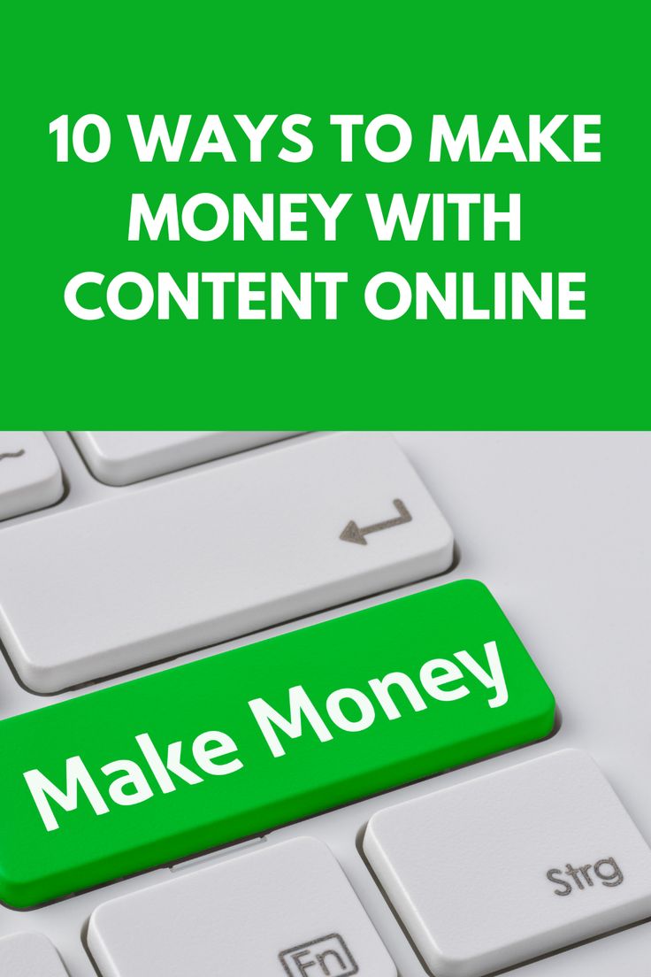 10 Ways To Make Money With Content Online