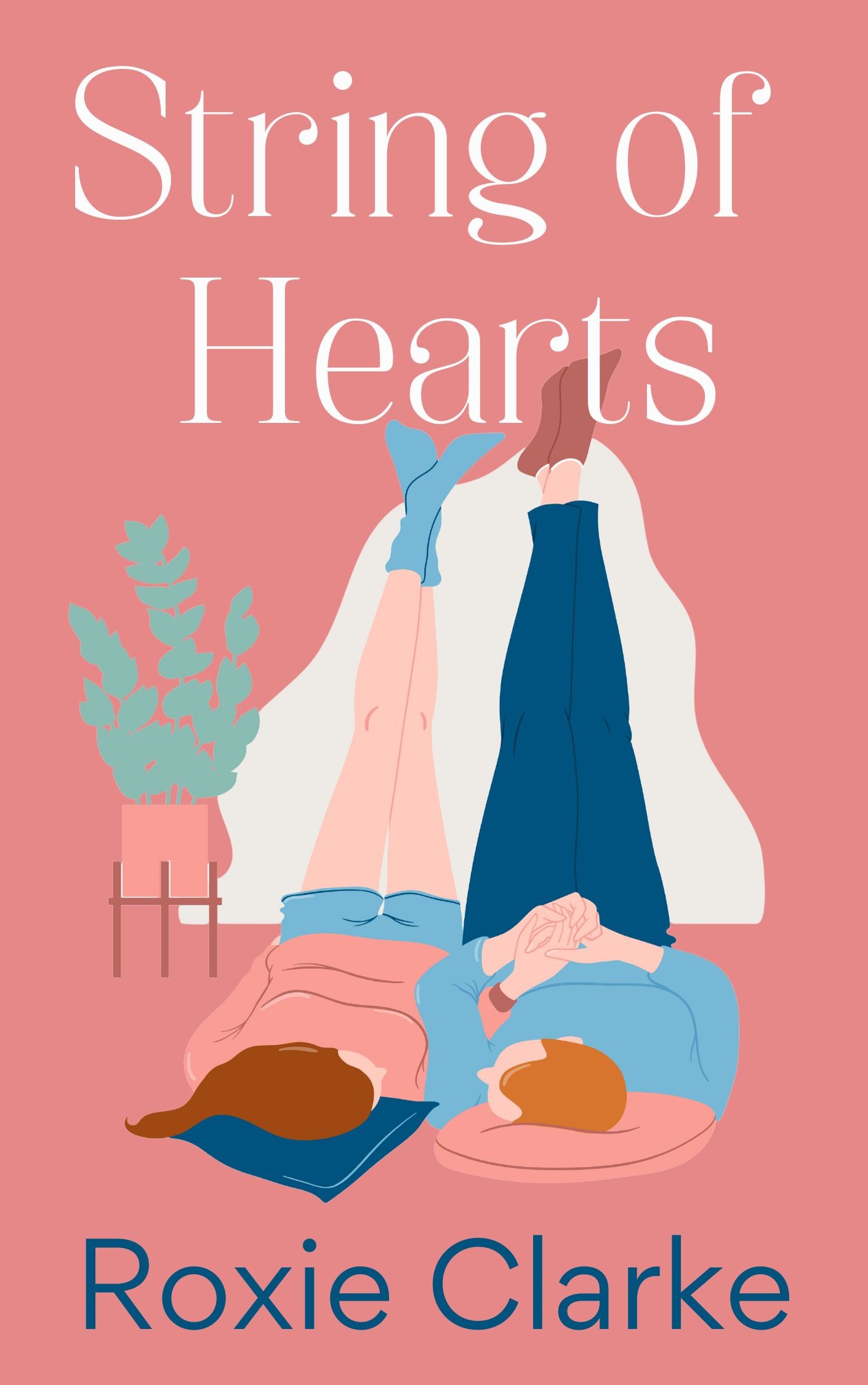 Book cover titled String of Hearts. Pink background with a potted houseplant and a white male/female couple lying on the floor with their feet up. They are holding hands.