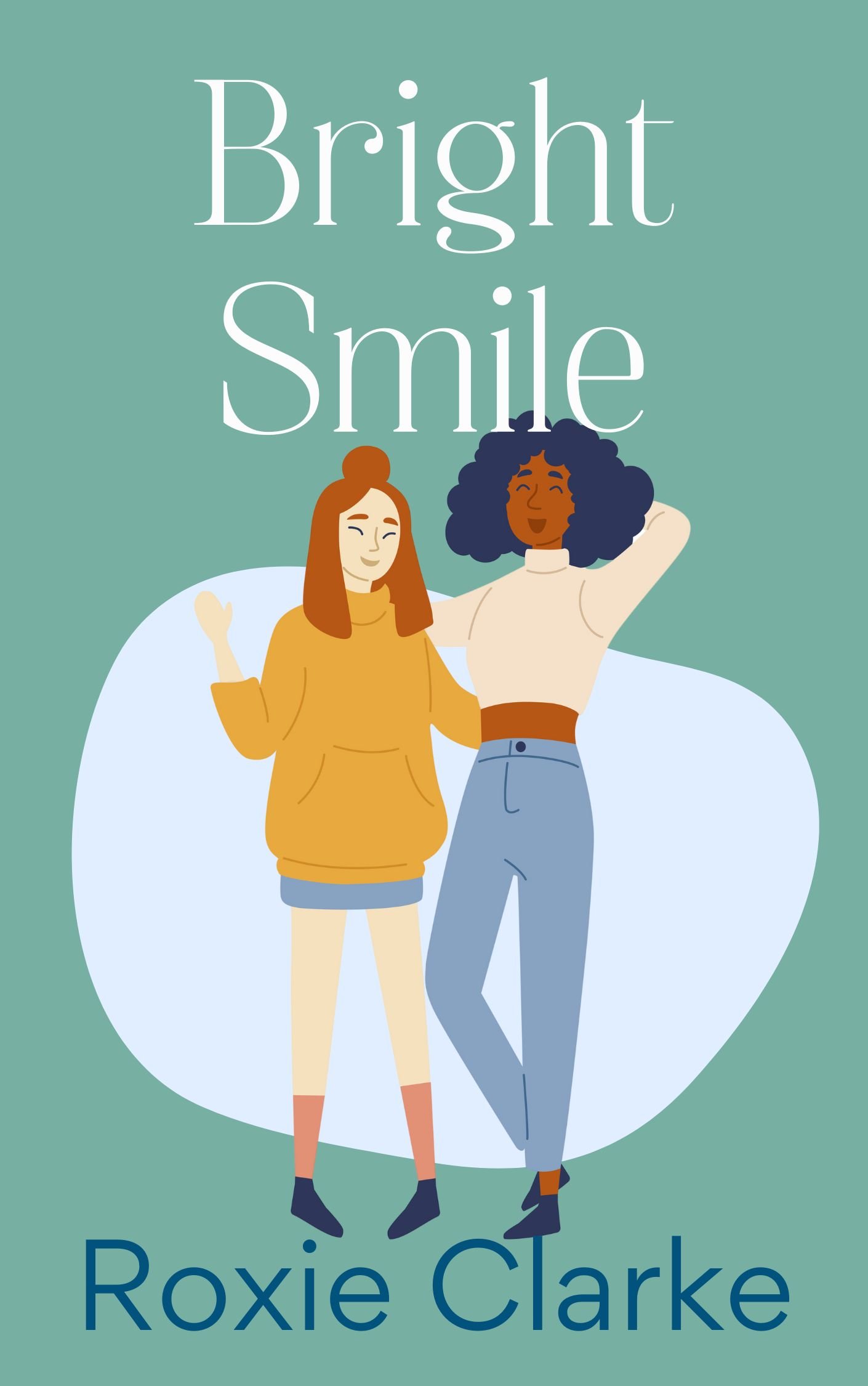 Book cover titled Bright Smile. Sage green background with an Asian woman and a Black woman with their arms around each others shoulders. They are smiling.