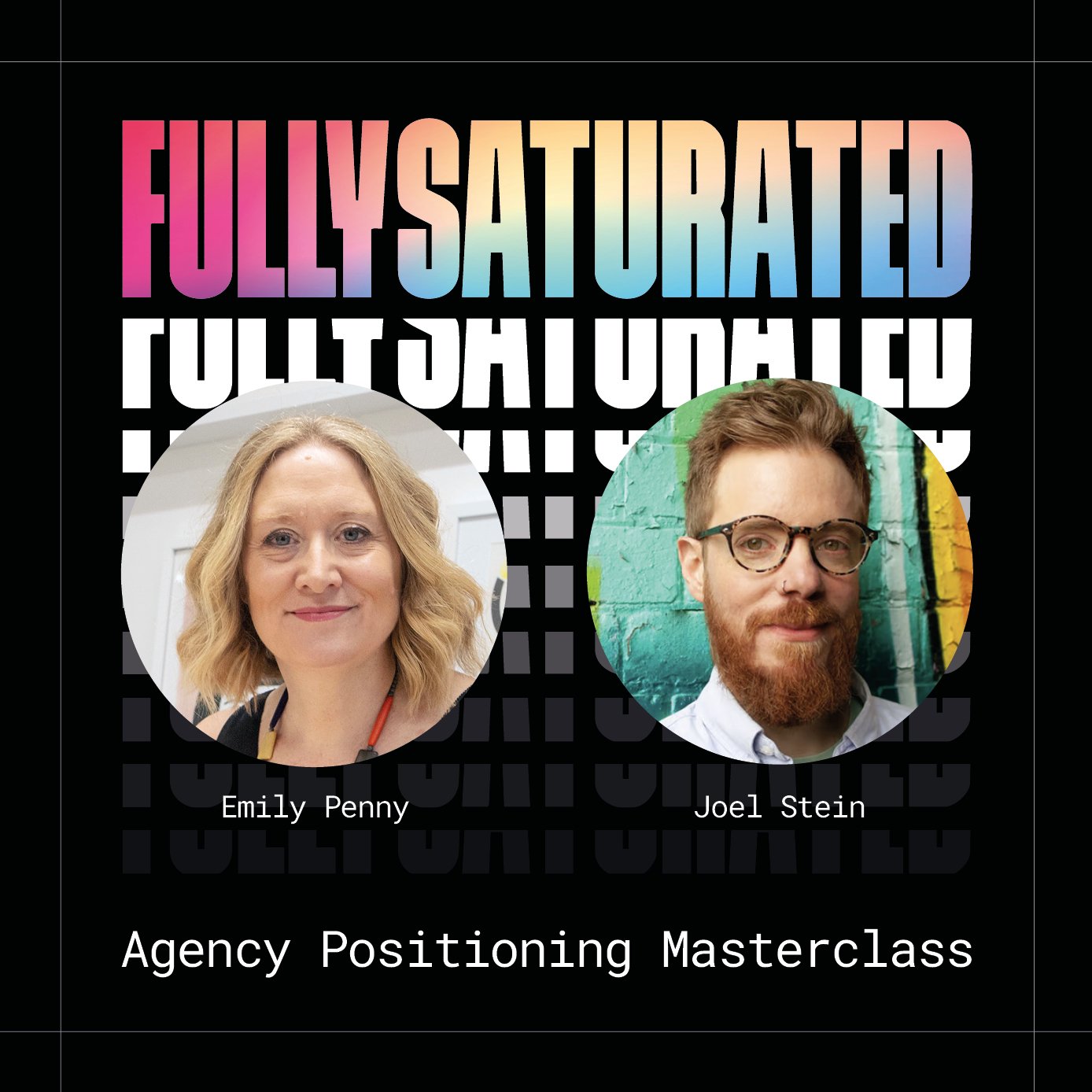 Fully Saturated: Agency positioning masterclass