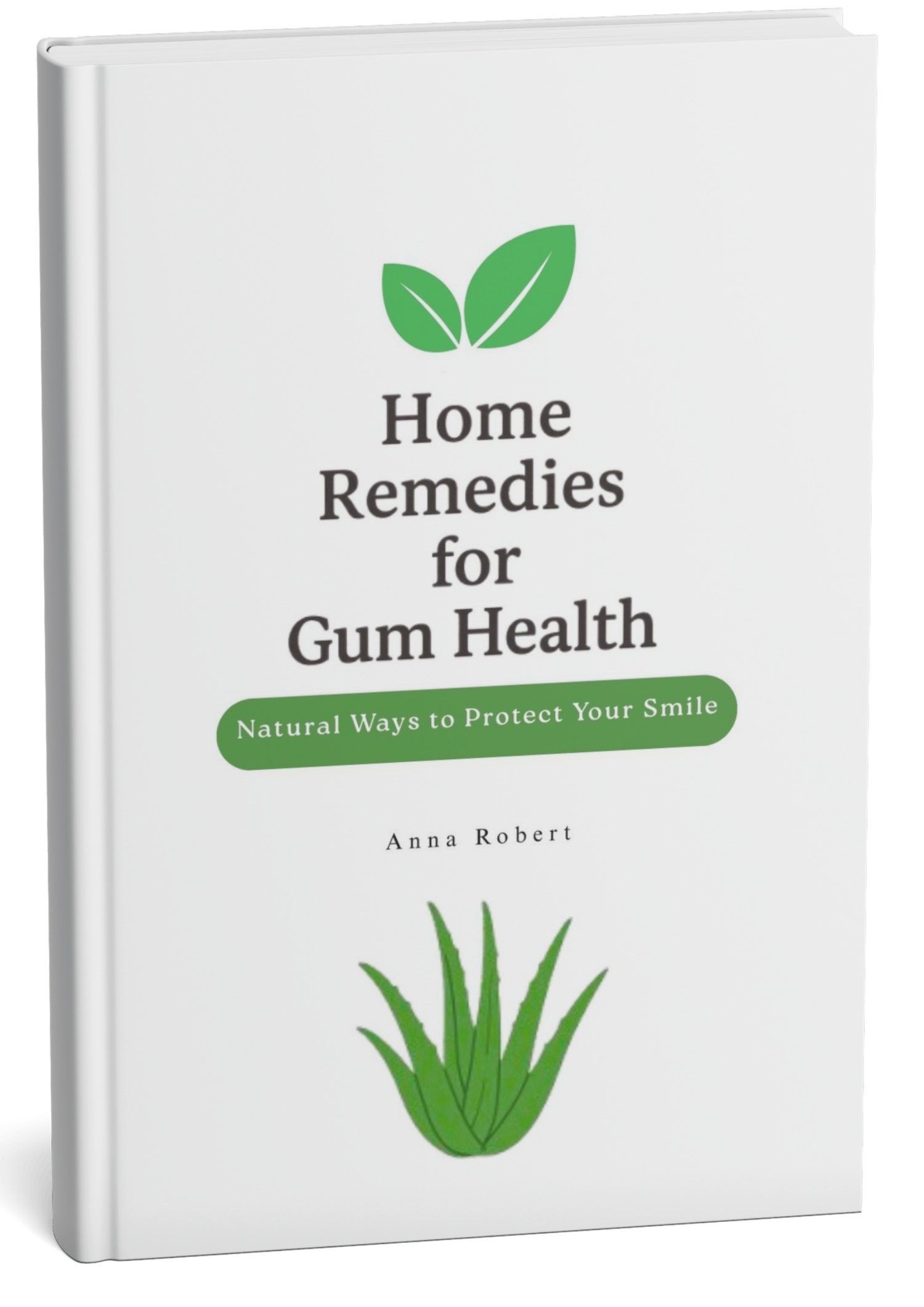 dental health  gum health  teeth care  oral hygiene  natural remedies  healthy smile  prevent gum disease  oral care tips  nutrition for teeth  dental ebook