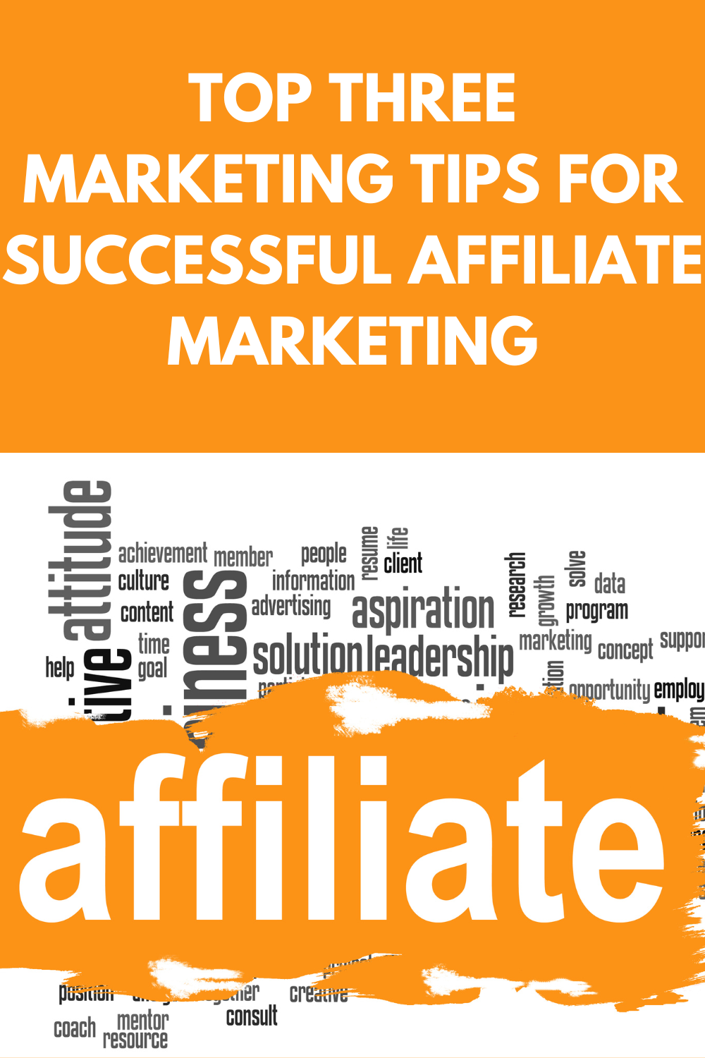 Top Three Marketing Tips For Successful Affiliate Marketing