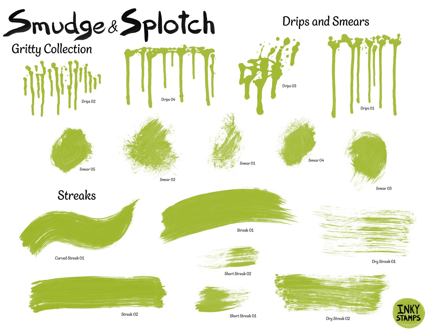 Smudge and Splotch - Gritty Collection. Drips and Smears. Stamp shapes of paint drips and paint smears. Streaks. Stamp shapes of paint streaks and dry brush paint streaks. INKY STAMPS