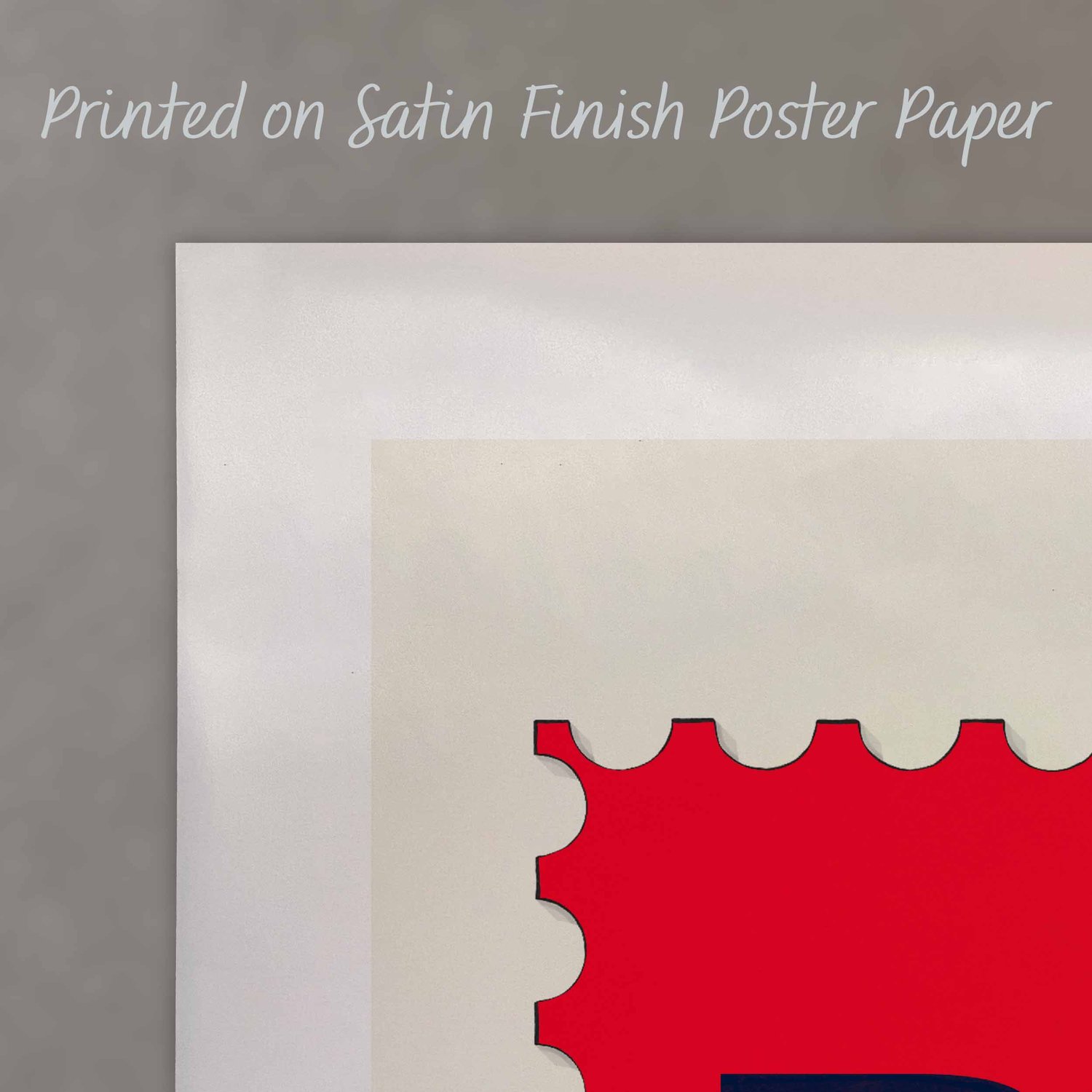 A close up of a poster with text saying “Printed on Satin Finish Poster Paper”