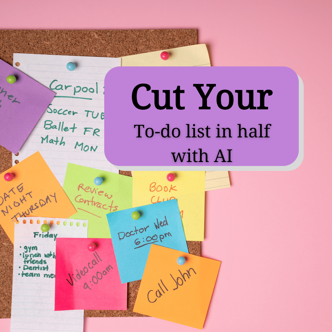 How I use AI to Cut my To-do List in Half