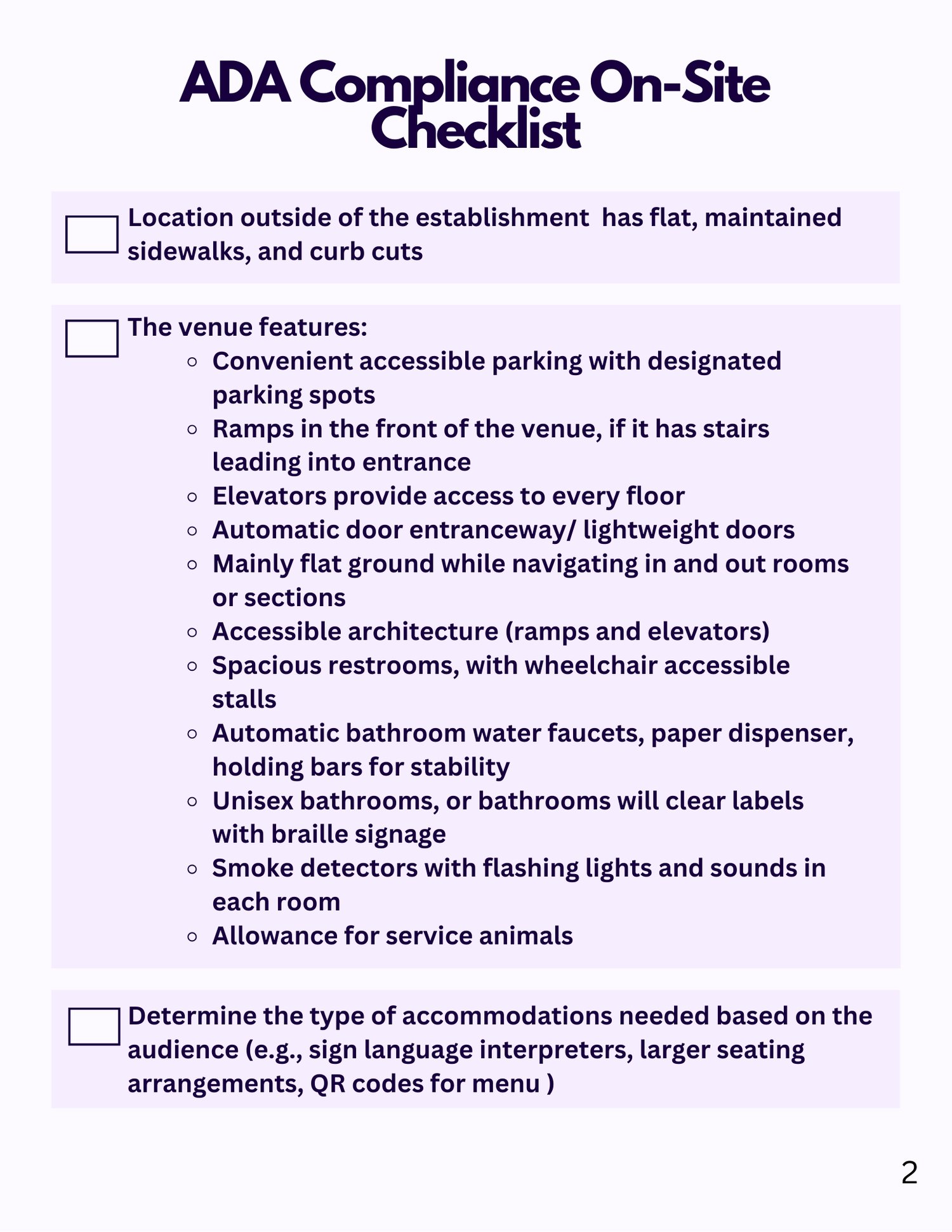 The ADA Checklist includes assessing accessibility of the venue for events