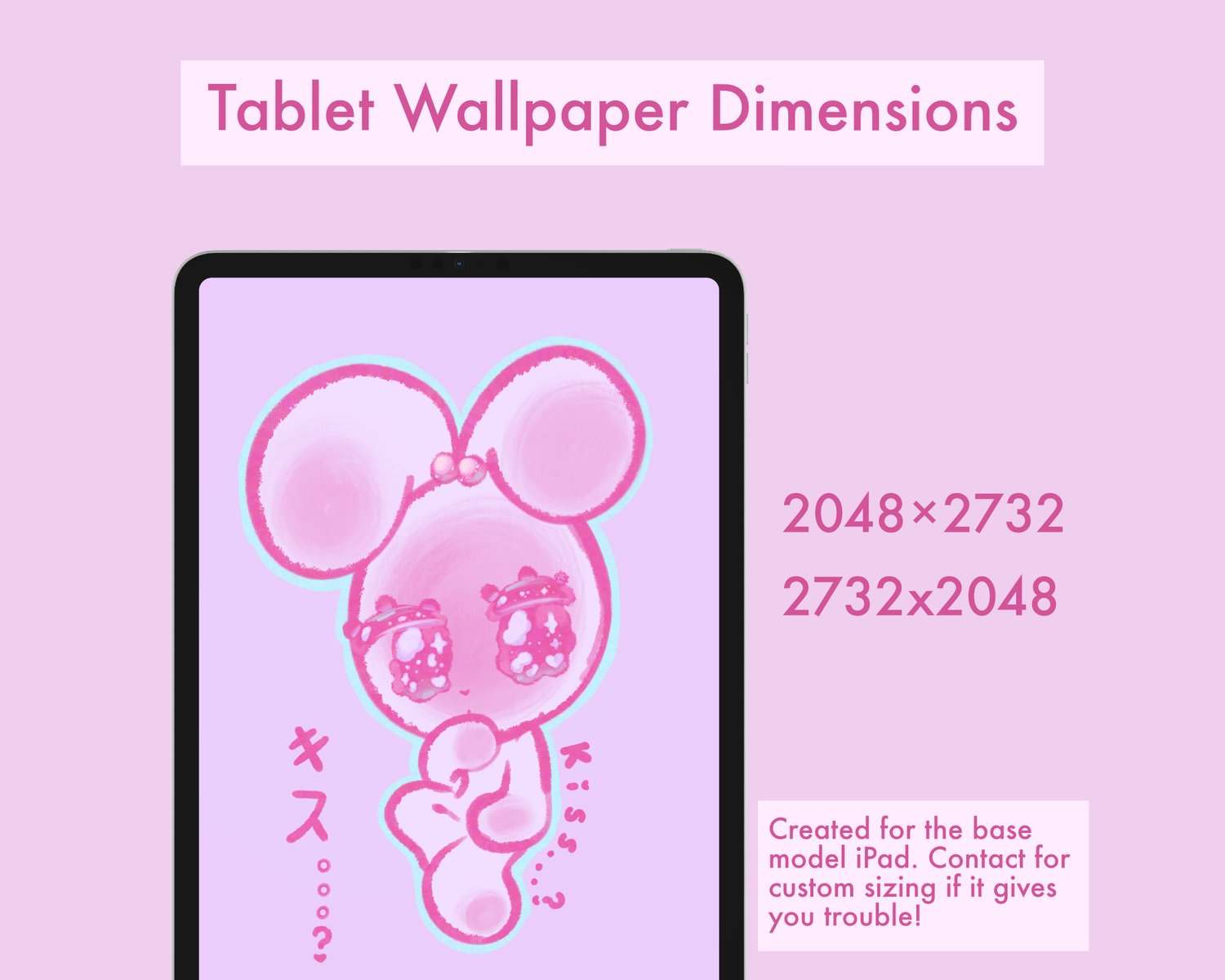 A tablet with a wallpaper of a cute pastel pink rabbit with a purple background, with both Japanese and English text that reads “Kiss…?” is the main focus of the image. Text reads “Tablet Wallpaper Dimensions. 2048x2732. 2732x2048.” A disclaimer reads “Cr