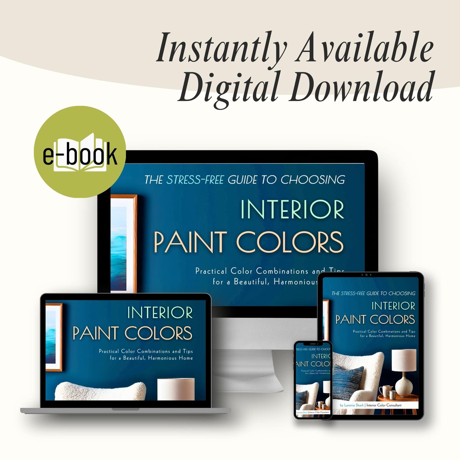 Stress-Free Guide to Choosing Interior Paint Colors cover by Lavenia Shash