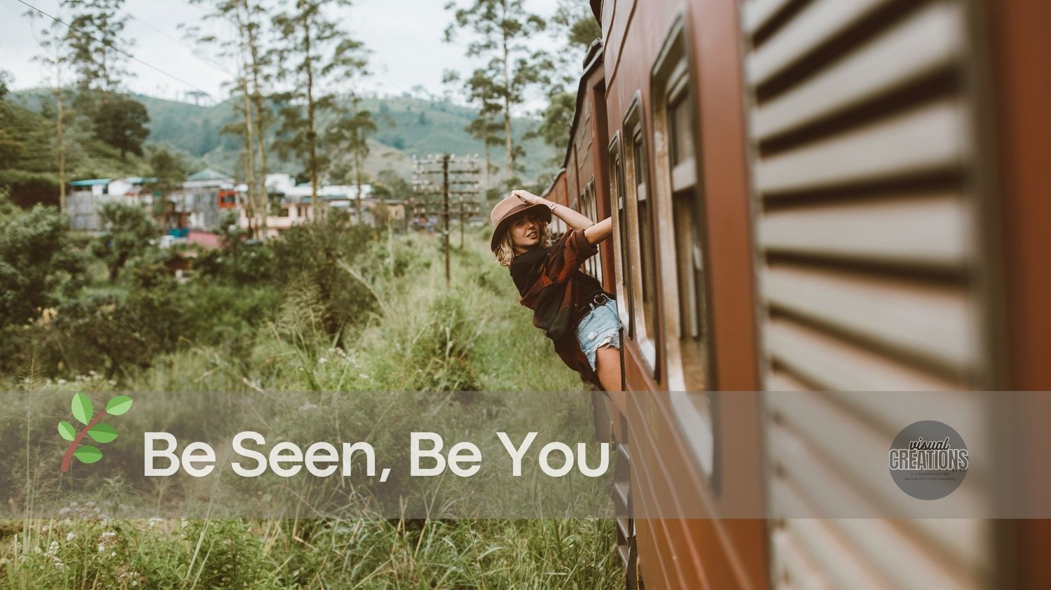 Visual Creations "Be Seen. Be You". Happy woman outside train