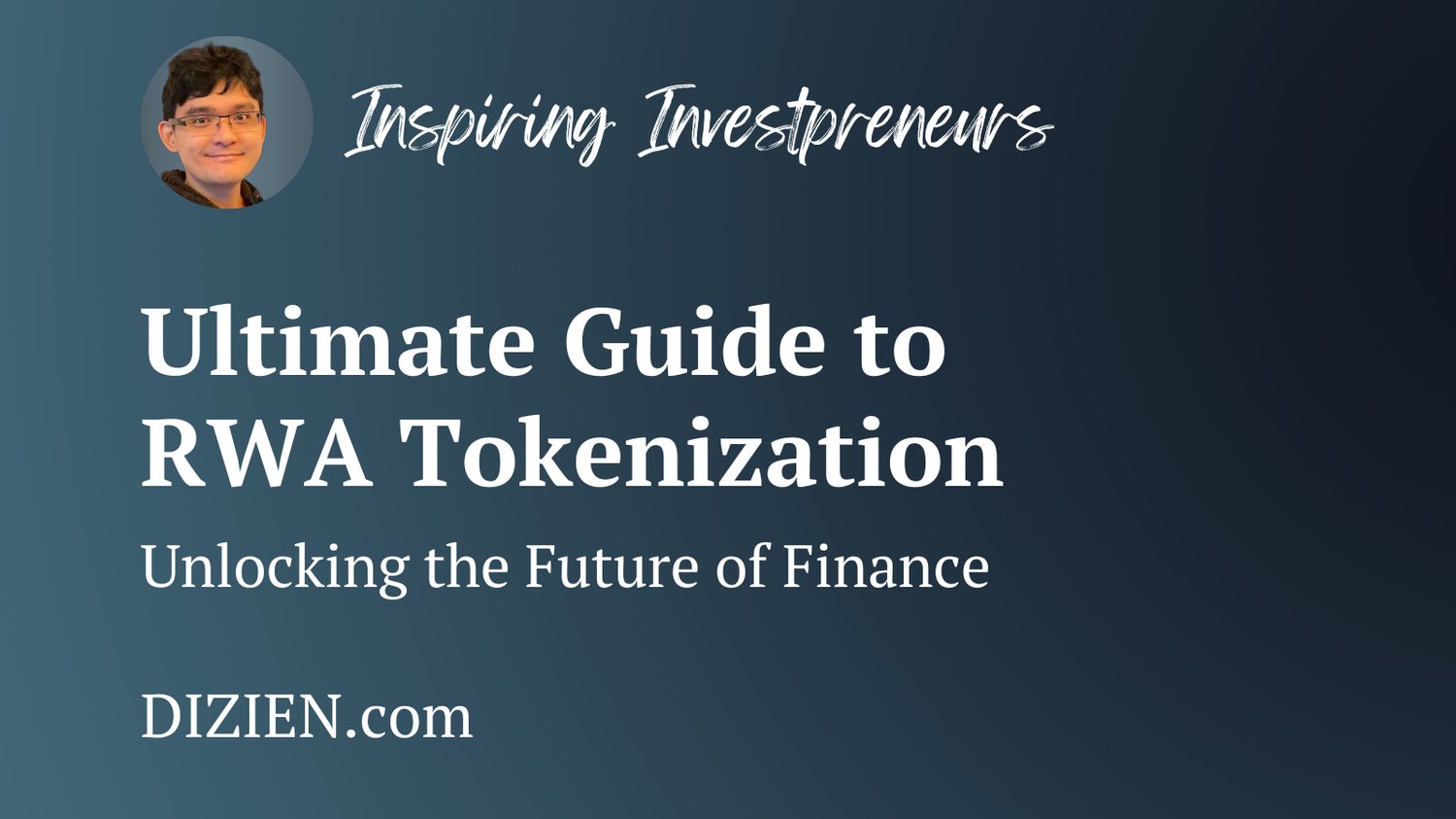 Ultimate Guide to RWA Tokenization Unlocking the Future of Finance