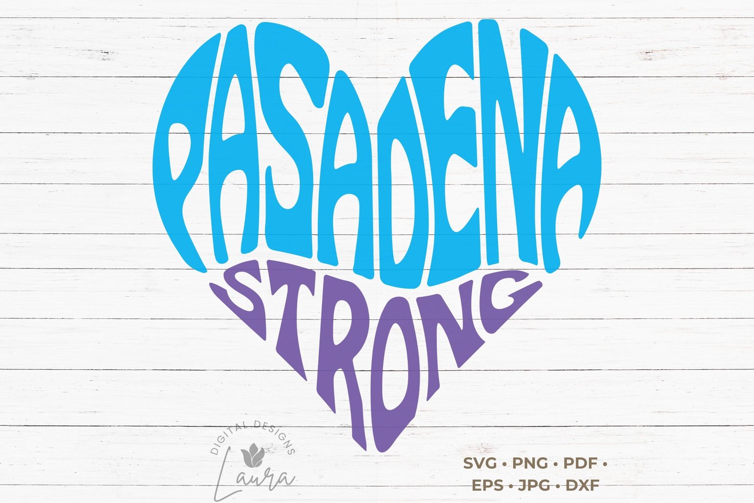 This design features the words Pasadena Strong creatively made into the shape of a heart.