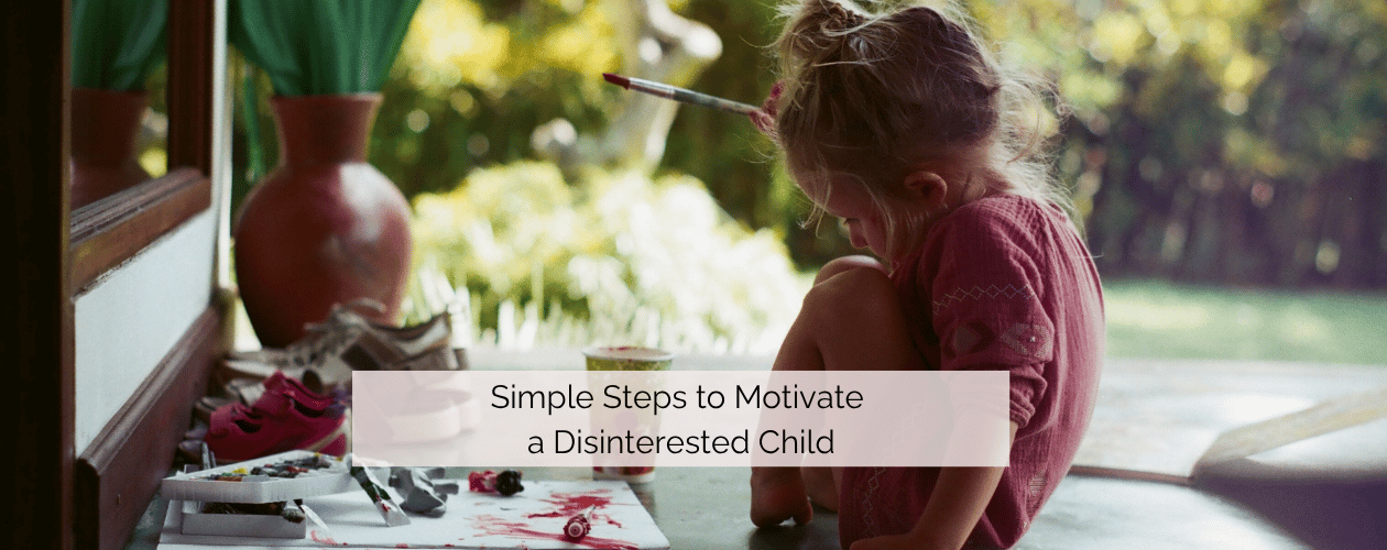 Simple steps to motivate a disinterested child - small child painting