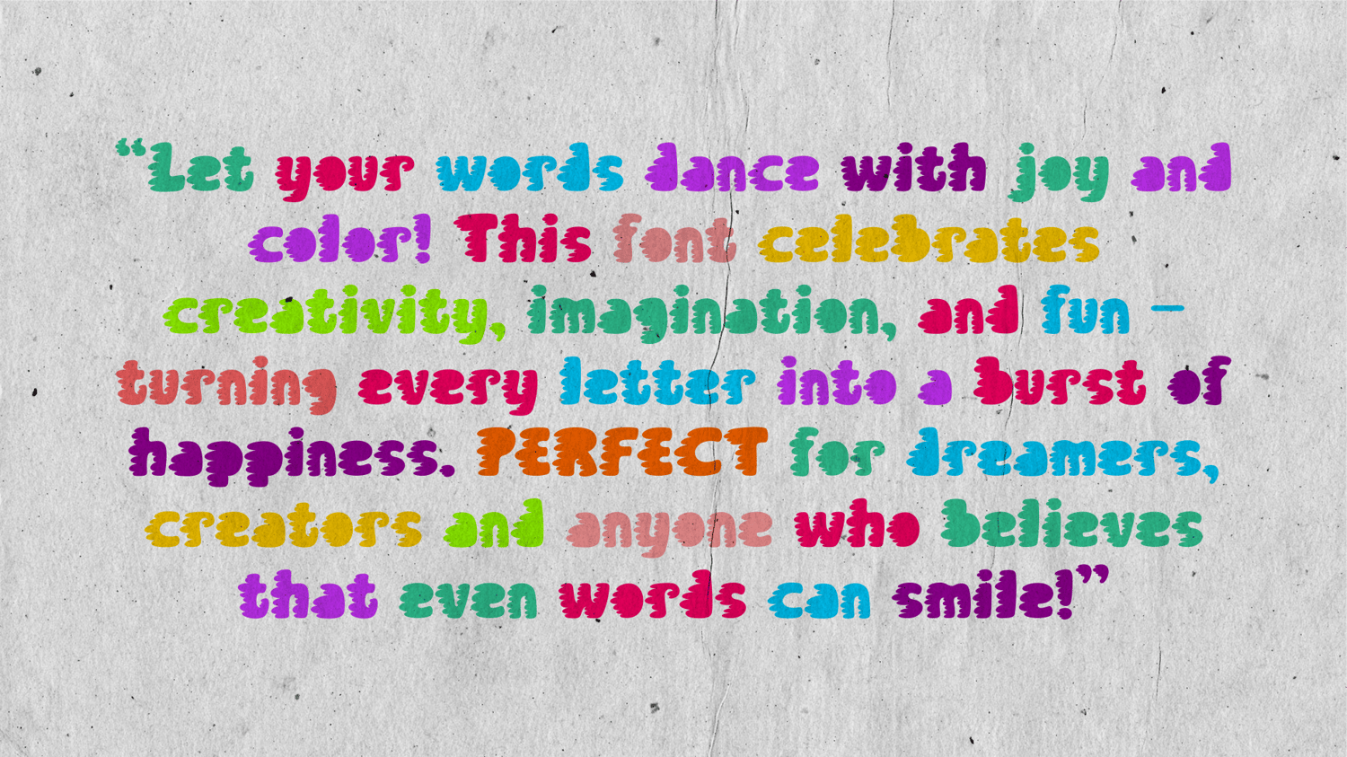 Inspirational quote in rainbow colors showing Breezy Chunk font with joyful and creative display style