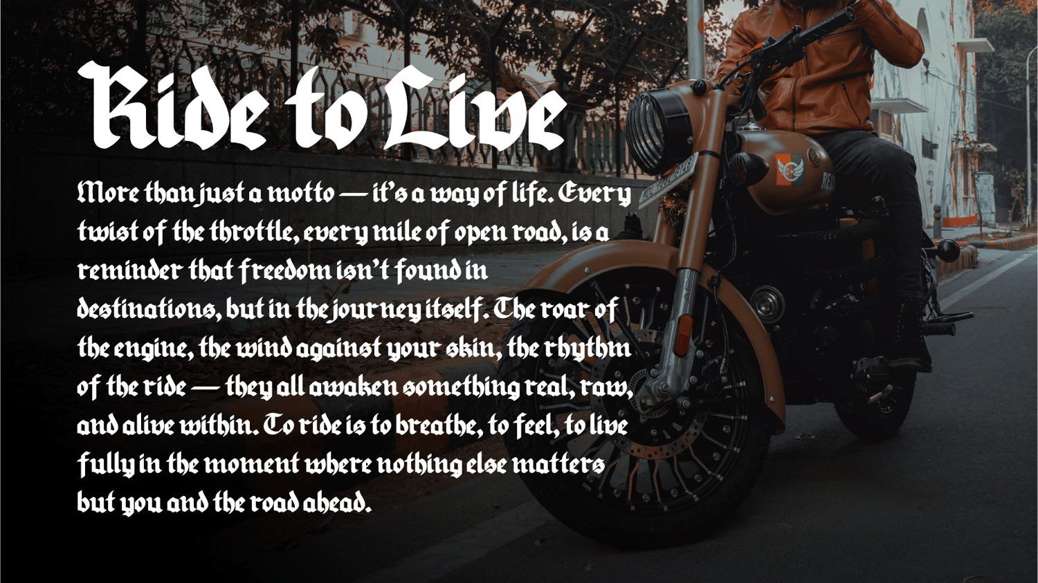 Rider on motorcycle with vintage quote displayed in Blood Oath gothic blackletter font