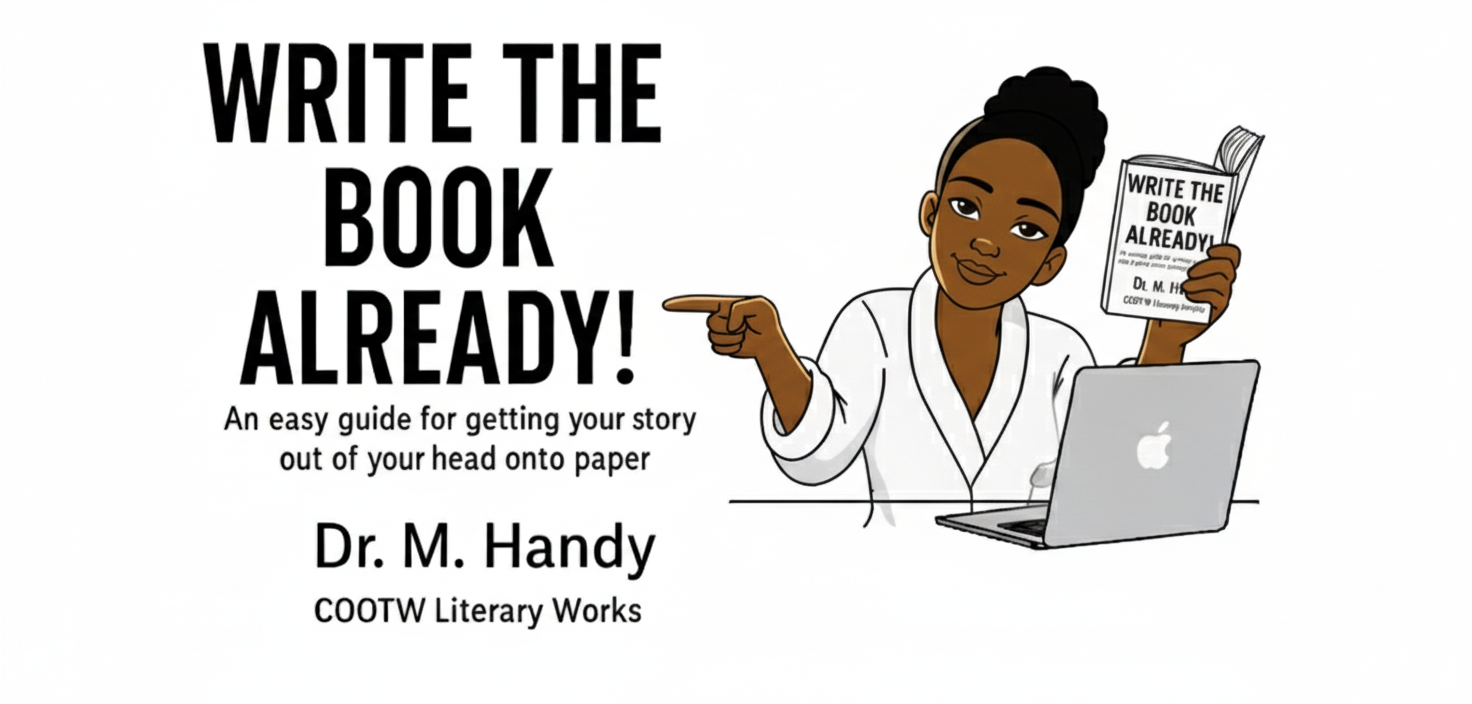 The Write The Book Already! logo features a friendly illustration of a woman with a coffee mug, laptop, and book in hand—symbolizing the balance of creativity, focus, and determination every writer needs. It represents COOTW Literary Works’ mission to help aspiring authors turn ideas into finished manuscripts through practical tools, engaging workbooks, and step-by-step writing guidance. Designed to appeal to teachers, students, novelists, and creative writers, this logo reflects encouragement, productivity, and the power of storytelling.