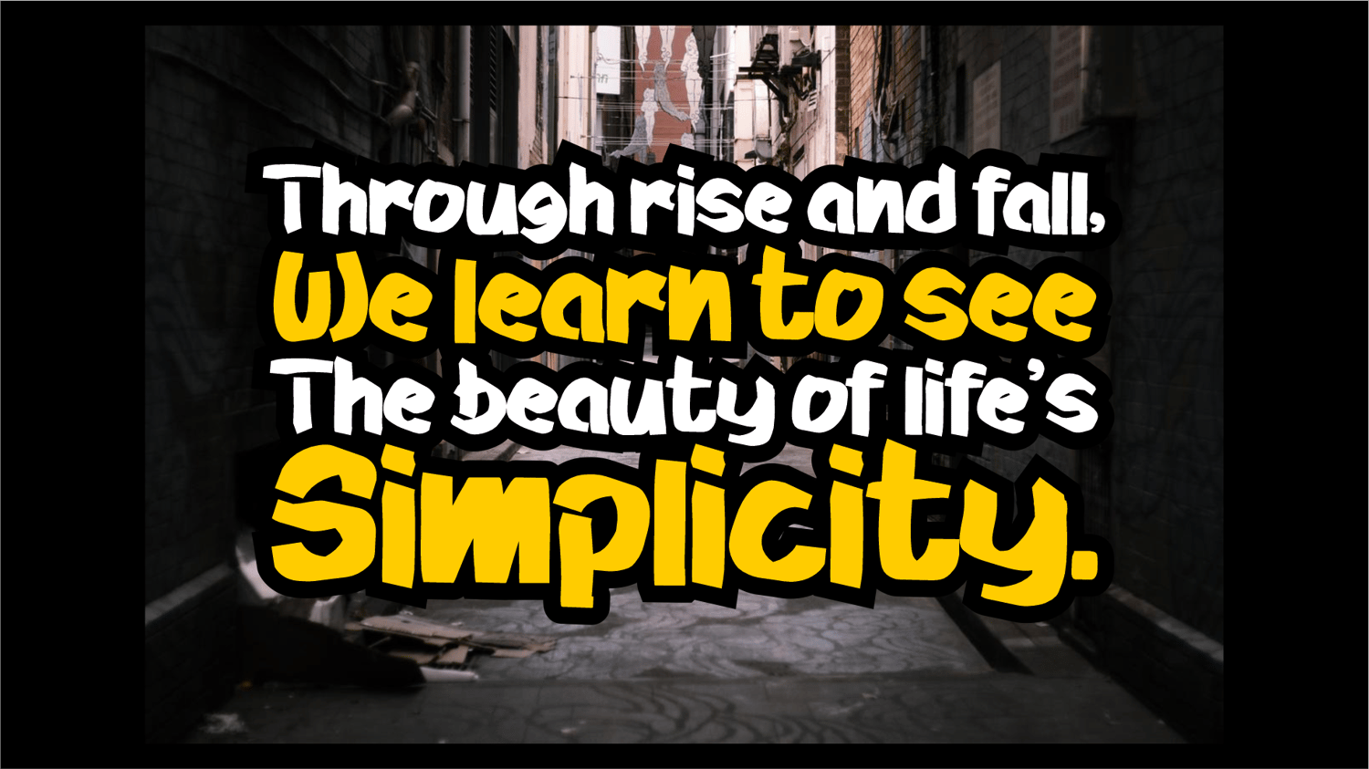 Urban alleyway poster featuring motivational quote in Zombie Destro bold marker font