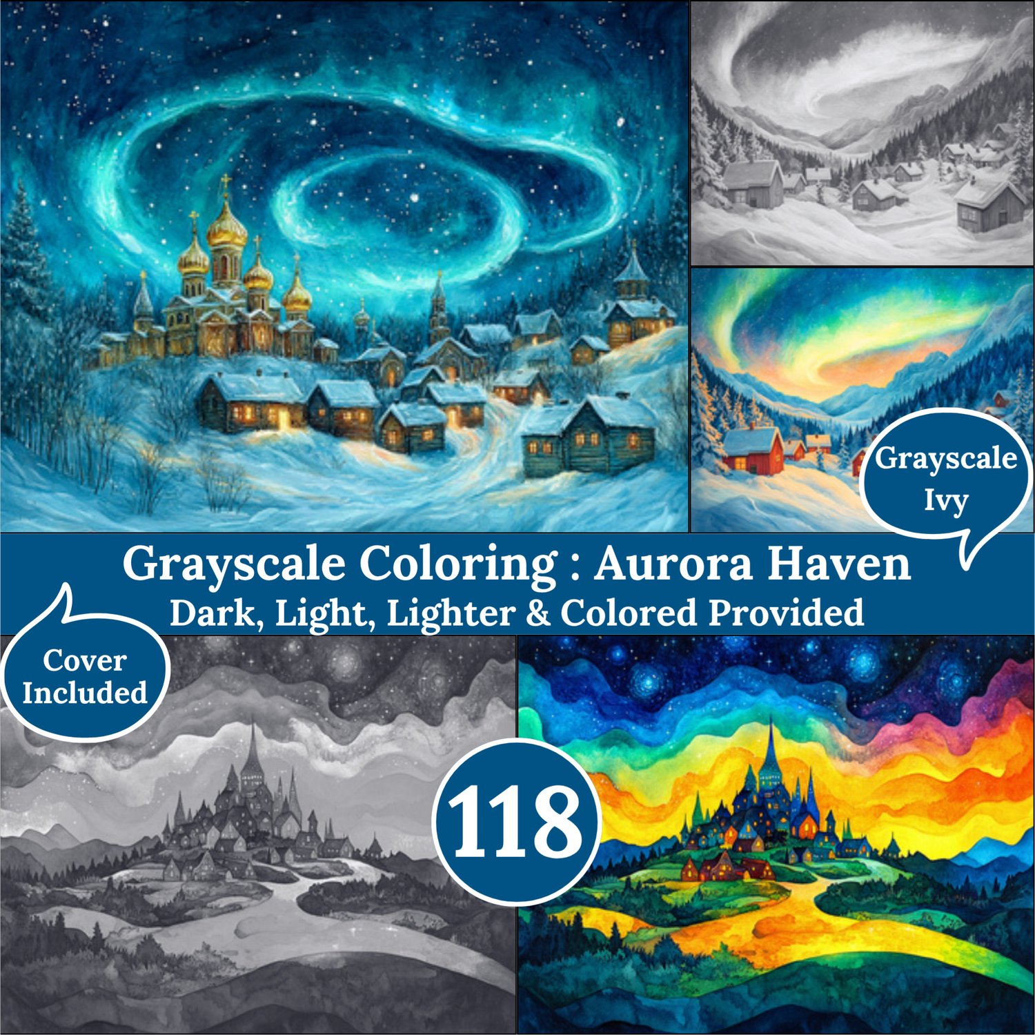 Aurora Haven, 118 Grayscale Coloring Pages, Gorgeous Northern Light Landscapes, Dark Light Lighter and Colored Versions Printable Art Sheets