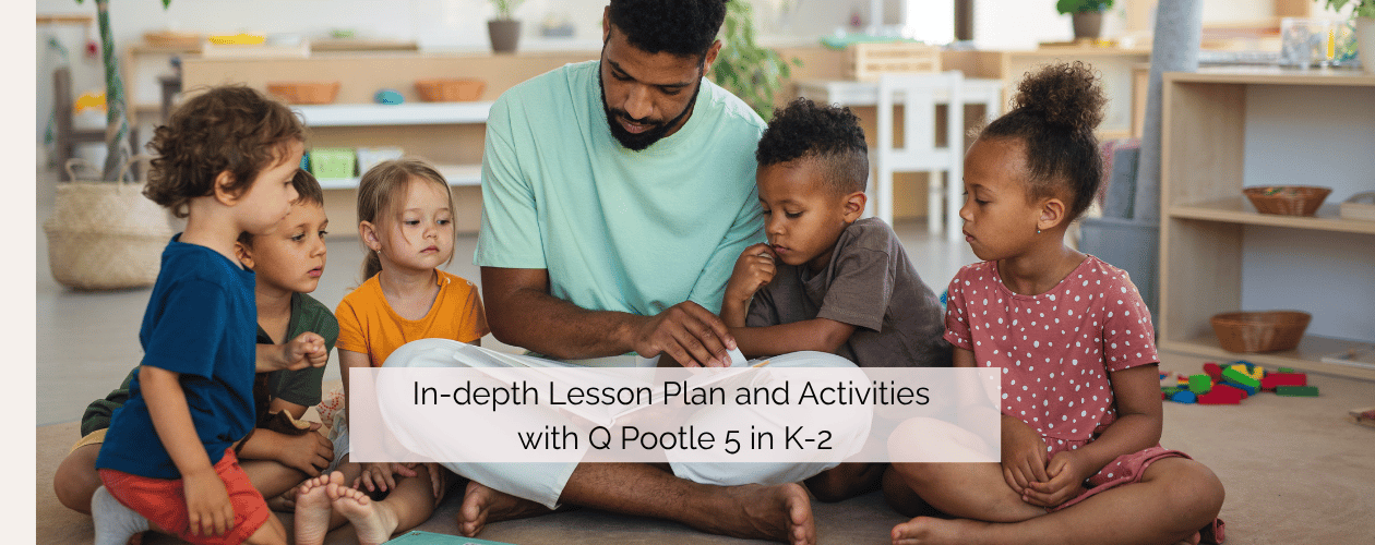 In depth lesson plan and activities with Q Pootle 5 picture book