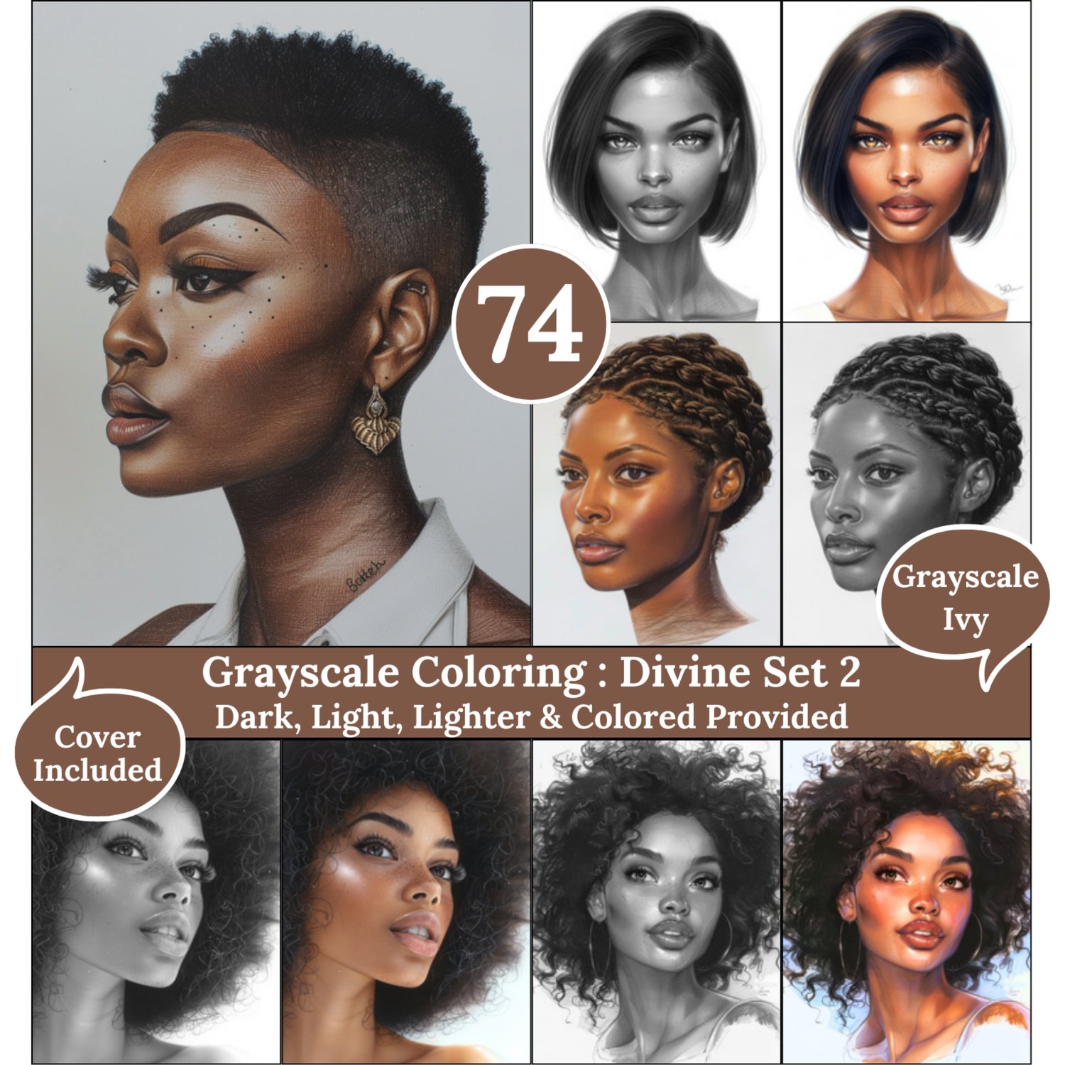 Divine Set 2, 74 Grayscale Coloring Pages, Stunning Elegant Black Women Portraits, Dark Light Lighter and Colored Versions, Printable PDF