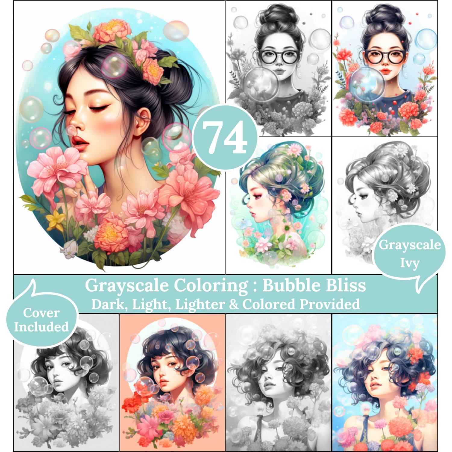 Bubble Bliss, 74 Grayscale Coloring Pages, Stunning Elegant Women Portraits with Soap Bubbles, Dark Light Lighter and Colored Versions, Printable PDF