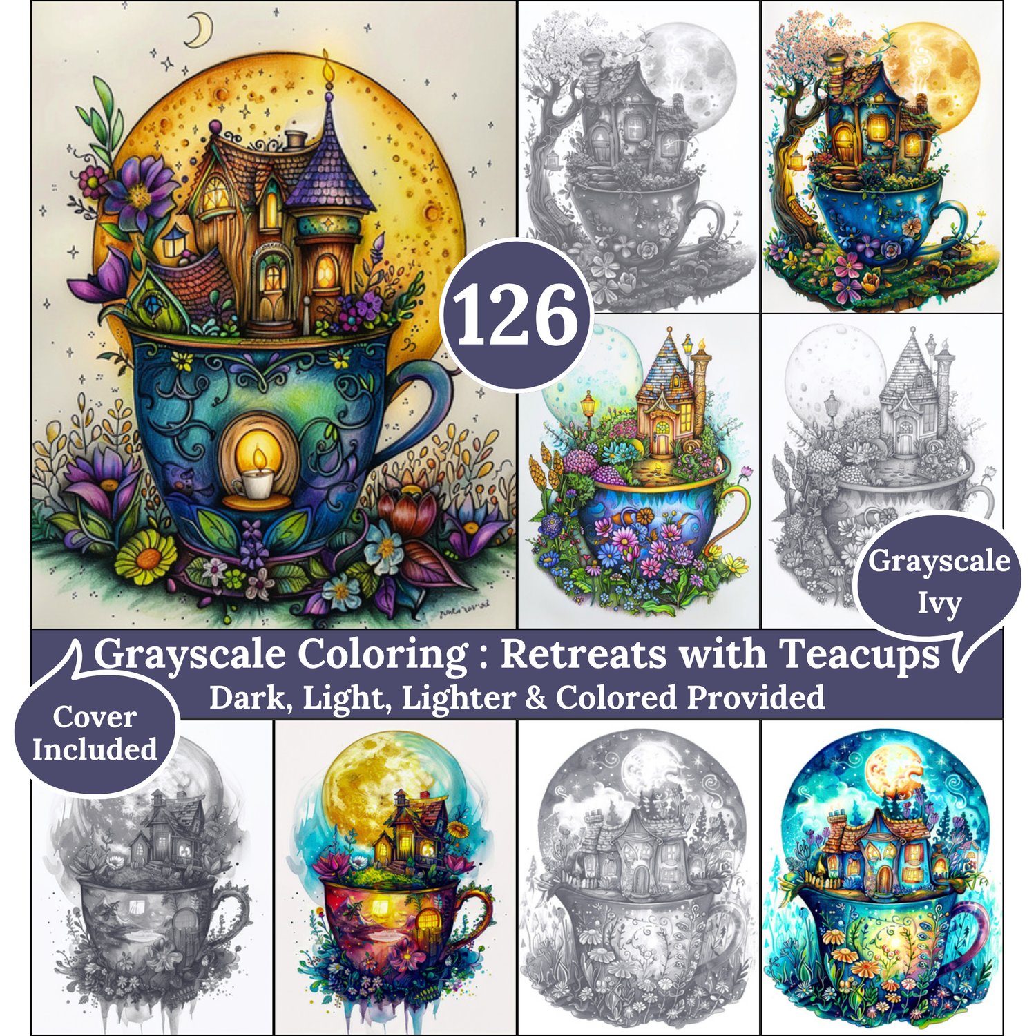 Retreats With Teacups, 126 Grayscale Coloring Pages, Cozy Teacup Houses Under Moonlight, Dark Light Lighter and Colored Versions, PDF